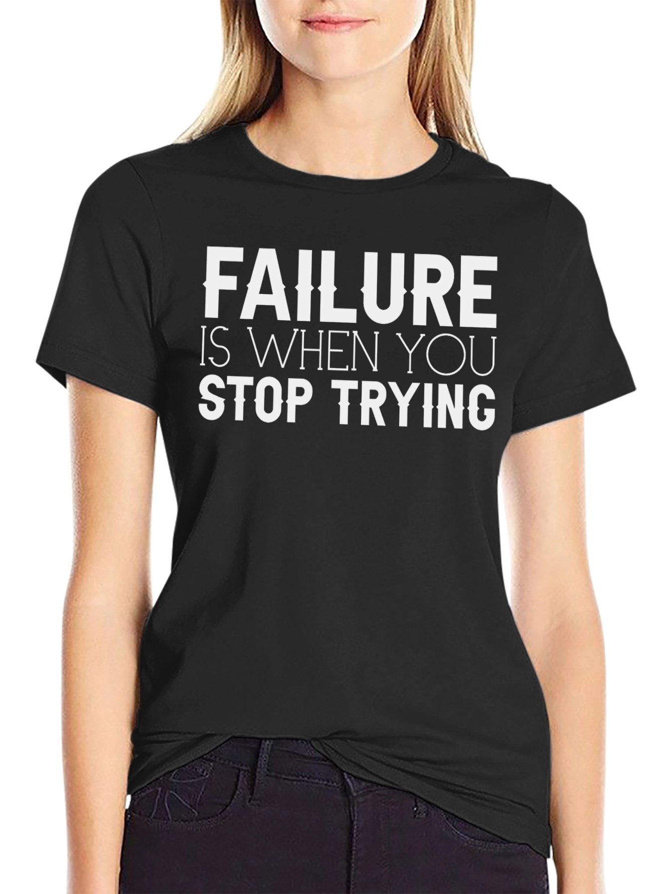 Black Motivational T-Shirt: "Failure is When You Stop Trying" view 2