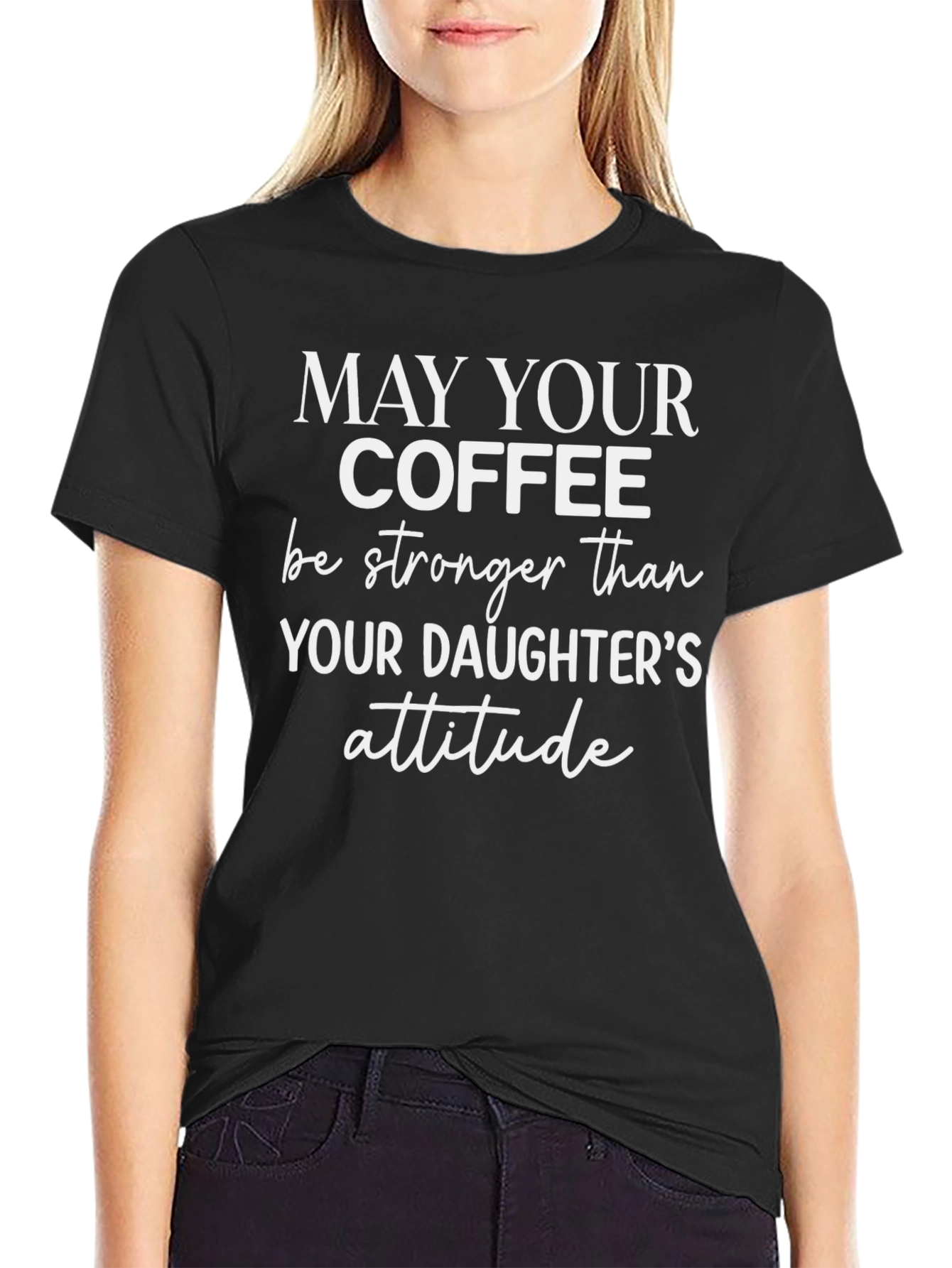 Black Coffee & Daughter Attitude T-Shirt view 2