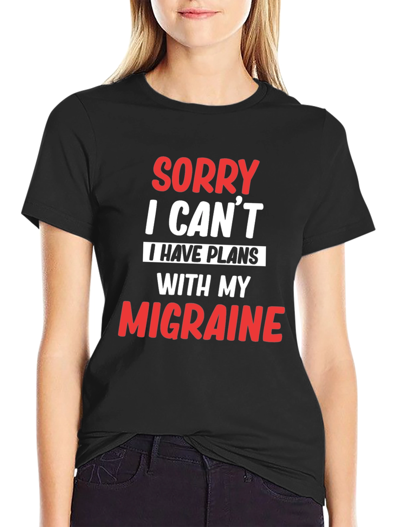 Black Sorry, I Can't Migraine T-Shirt view 2