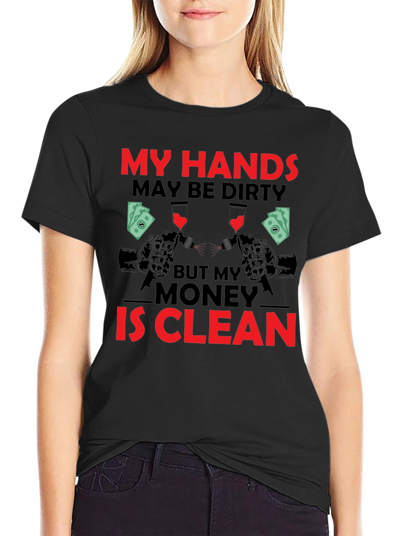 Black My Hands May Be Dirty T-Shirt view 2