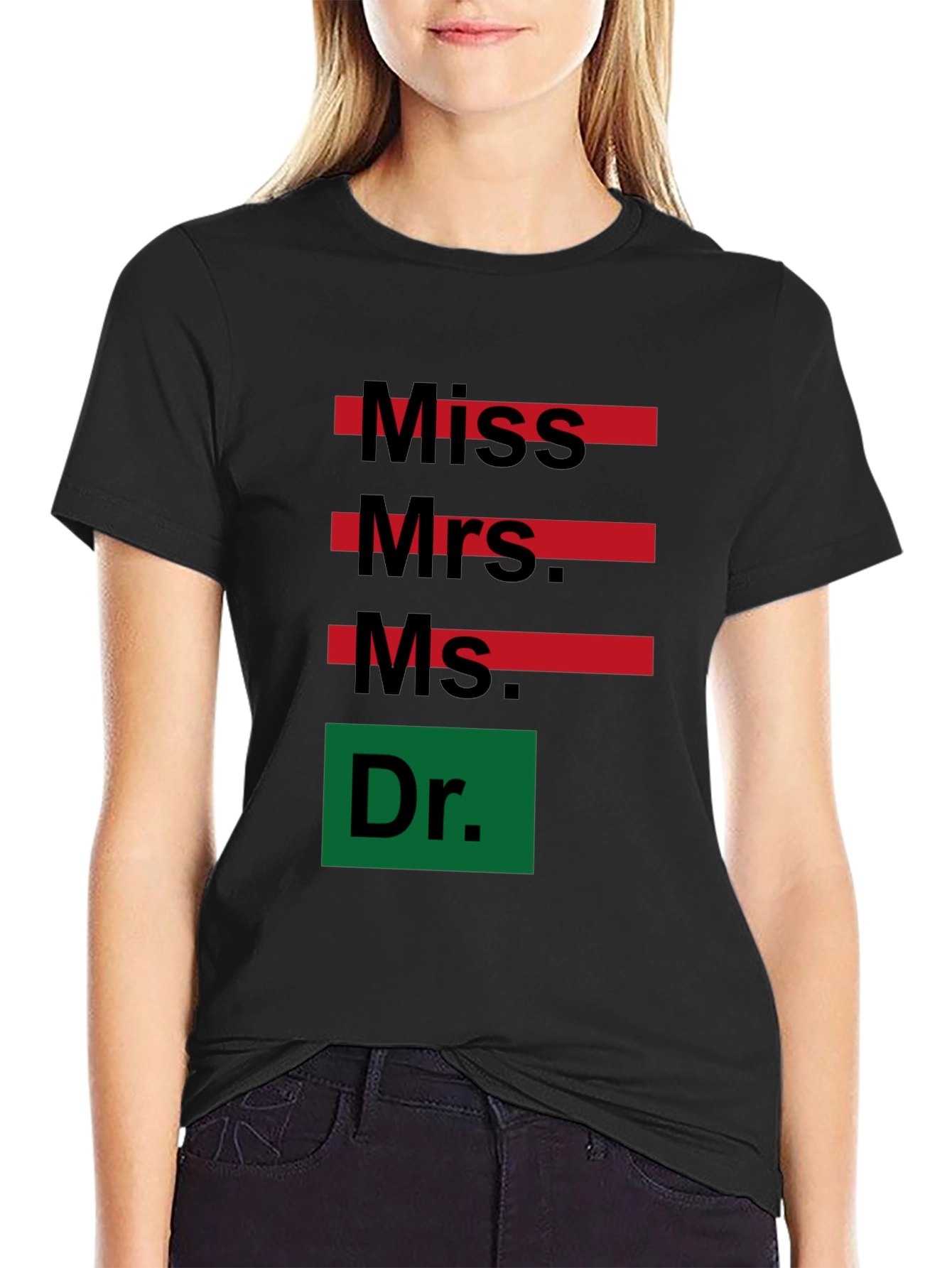 Black Empowered Women T-Shirt: Miss, Mrs, Ms, Dr - Black Cotton Tee view 2