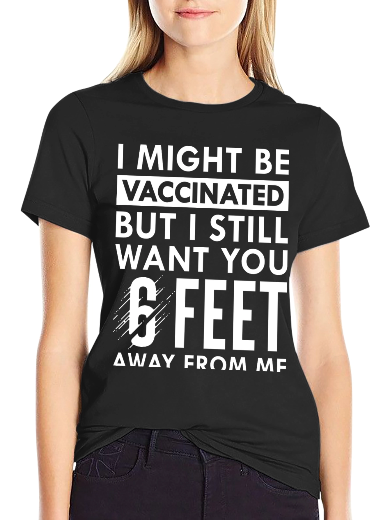 Black Vaccinated 6 Feet T-Shirt Funny Sarcastic Social Distancing Tee view 2