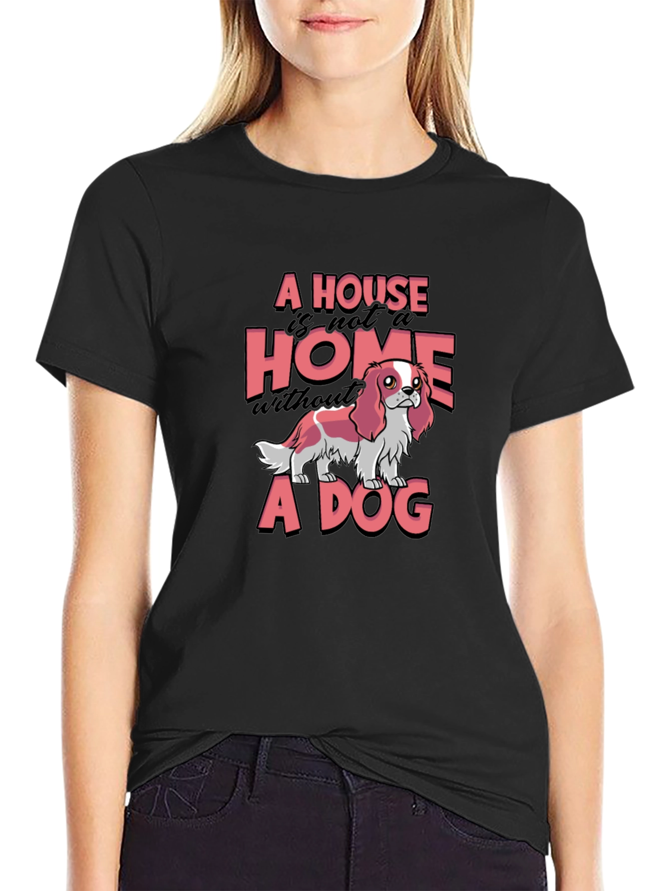 Black A House is not a Home Without a Dog T-Shirt view 2