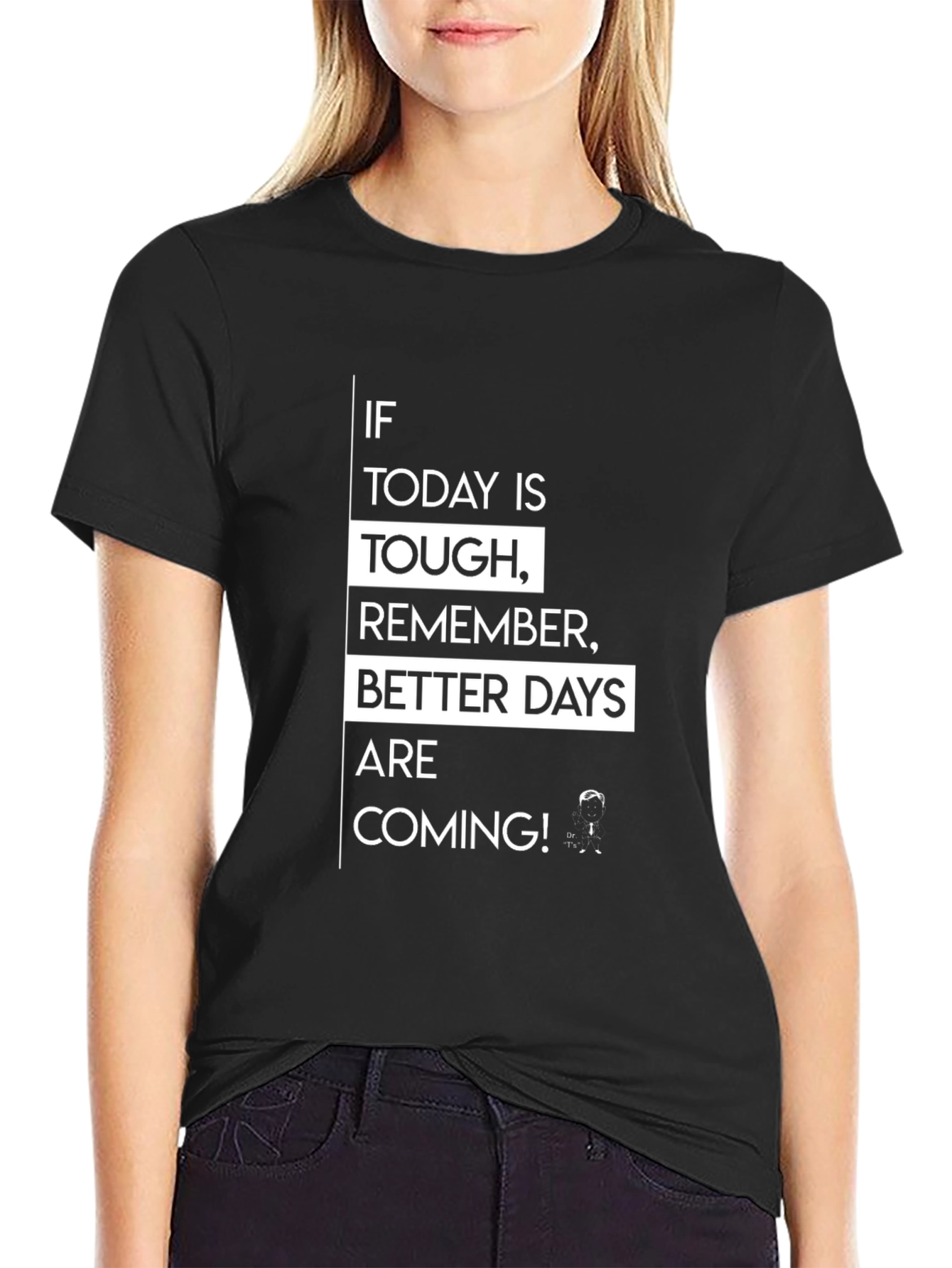 Black Motivational T-Shirt - Better Days Ahead view 2
