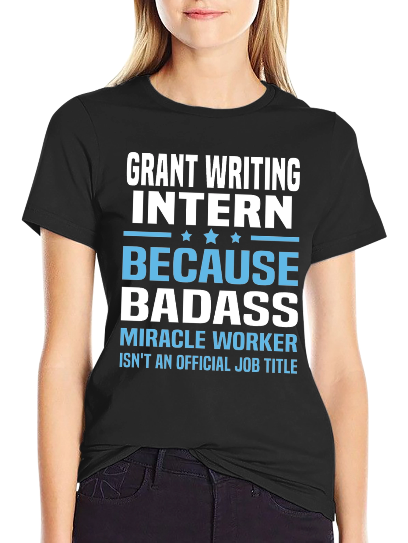 Black Grant Writing Intern Badass Black T-Shirt view 2