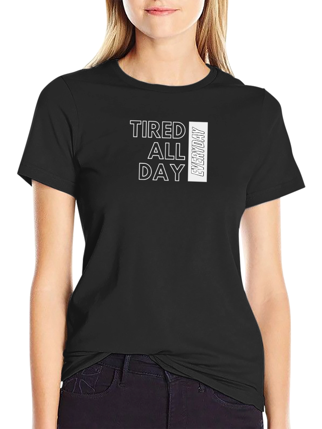 Black Tired All Day Everyday Graphic Tee - Soft Cotton Blend view 2