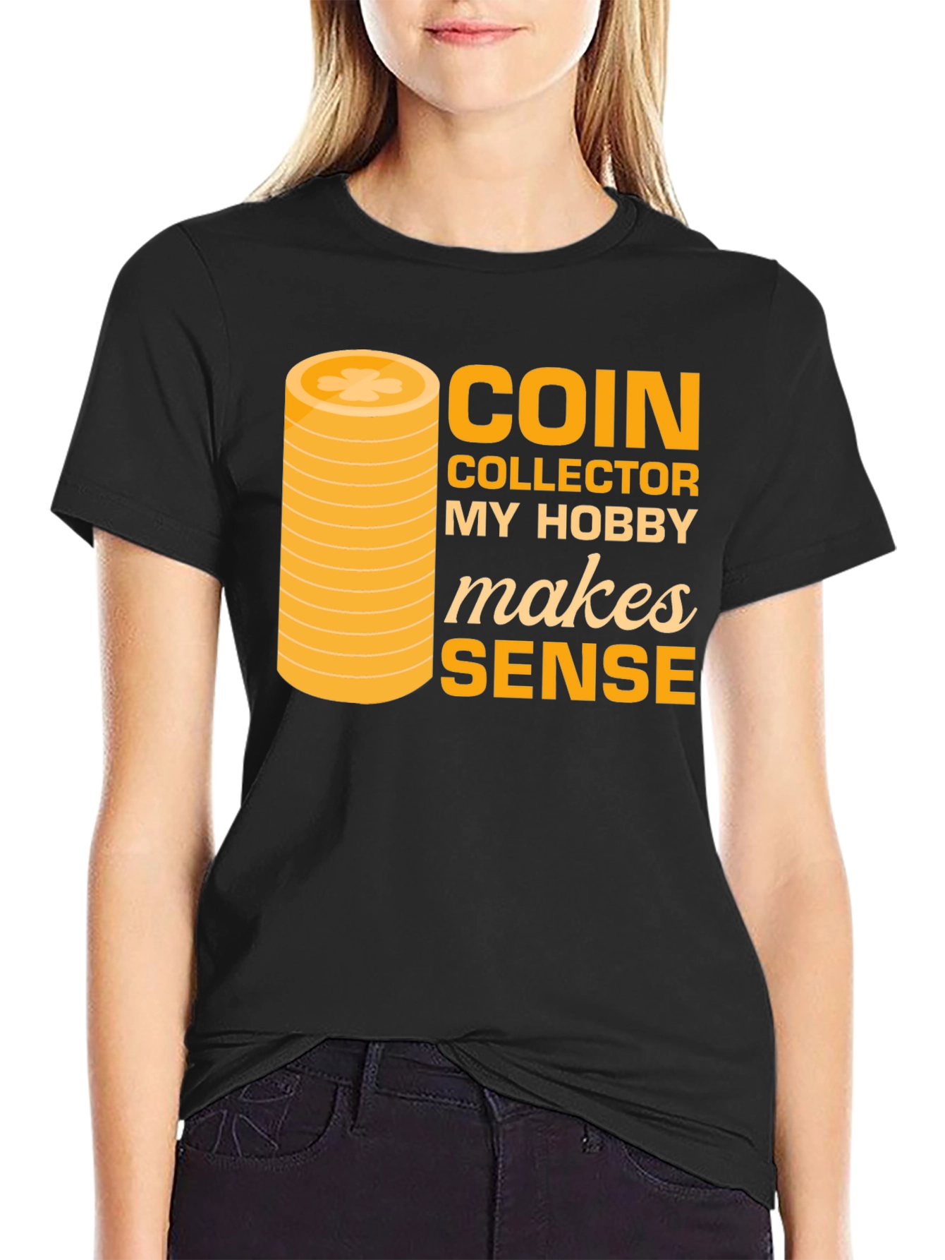 Coin Collector Hobby T-Shirt - Makes Sense Funny Tee - 2