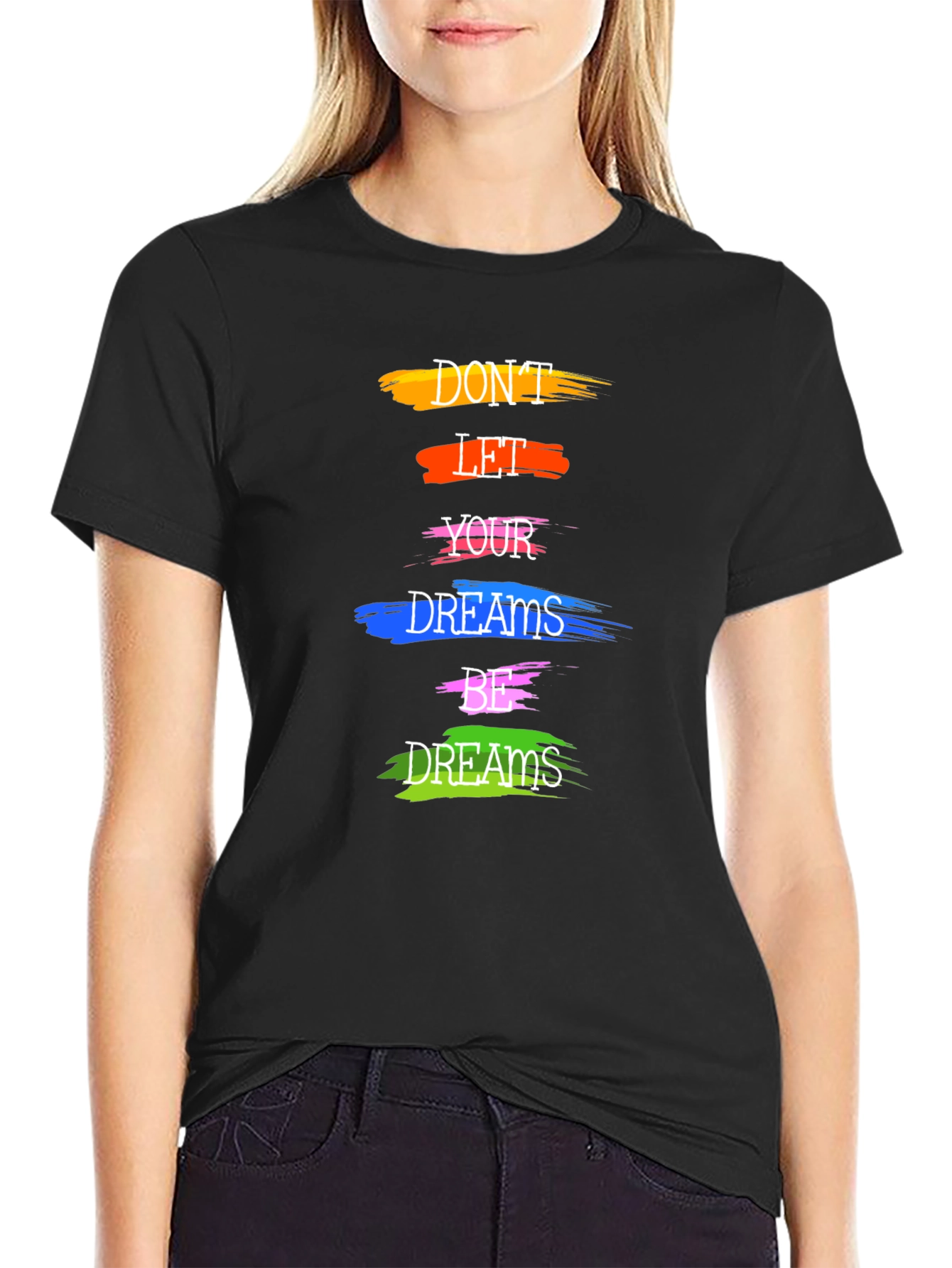 Black Motivational 'Don't Let Your Dreams Be Dreams' Graphic Tee view 2