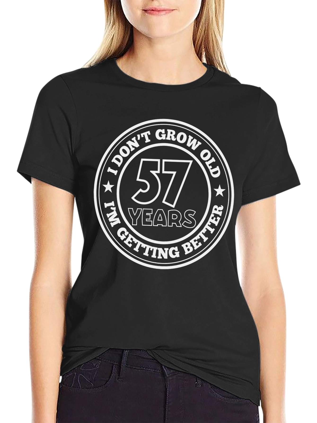 Black 57 Years I Don't Grow Old I'm Getting Better Black T-Shirt view 2