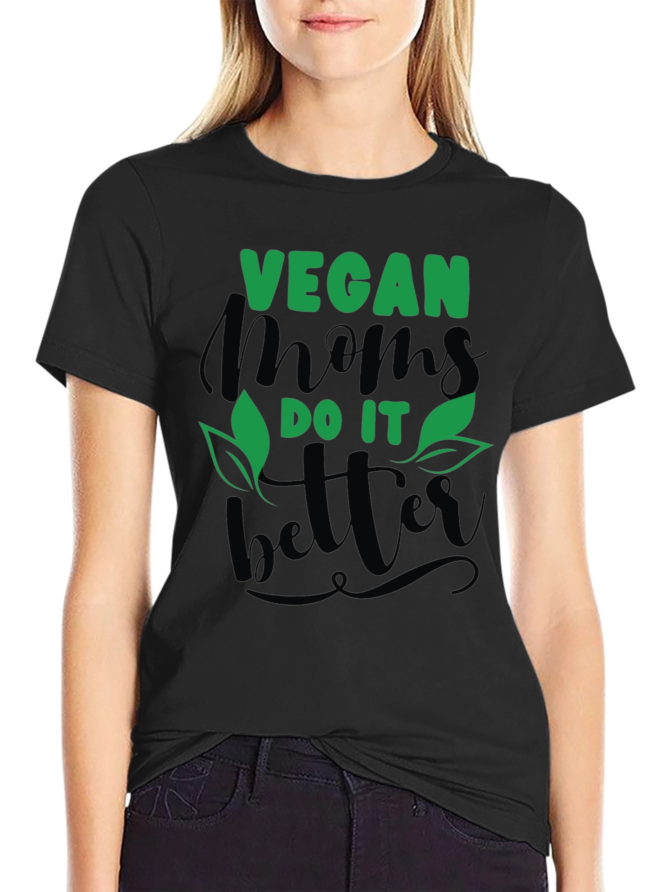 Vegan Moms Do It Better Graphic T-Shirt - 2