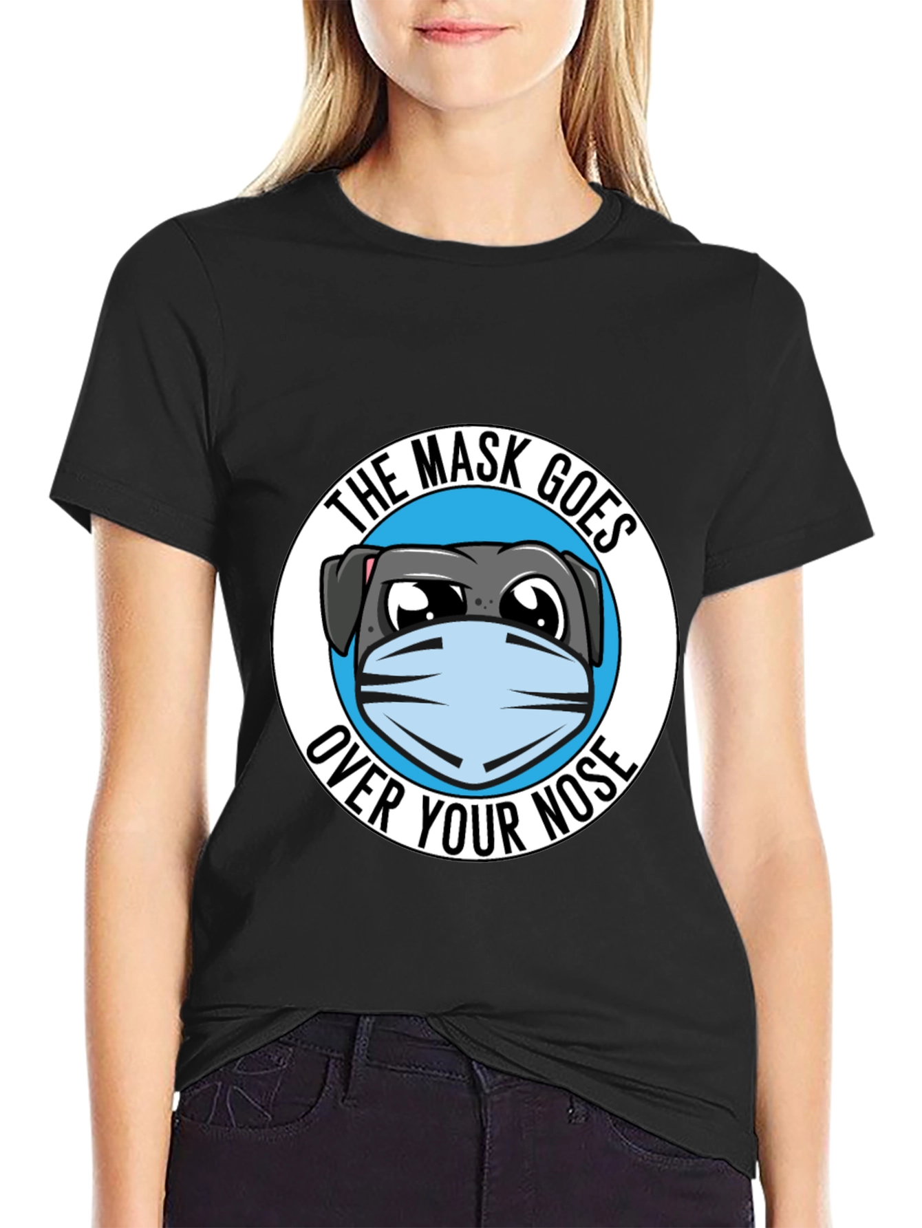 Black The Mask Goes Over Your Nose T-Shirt view 2