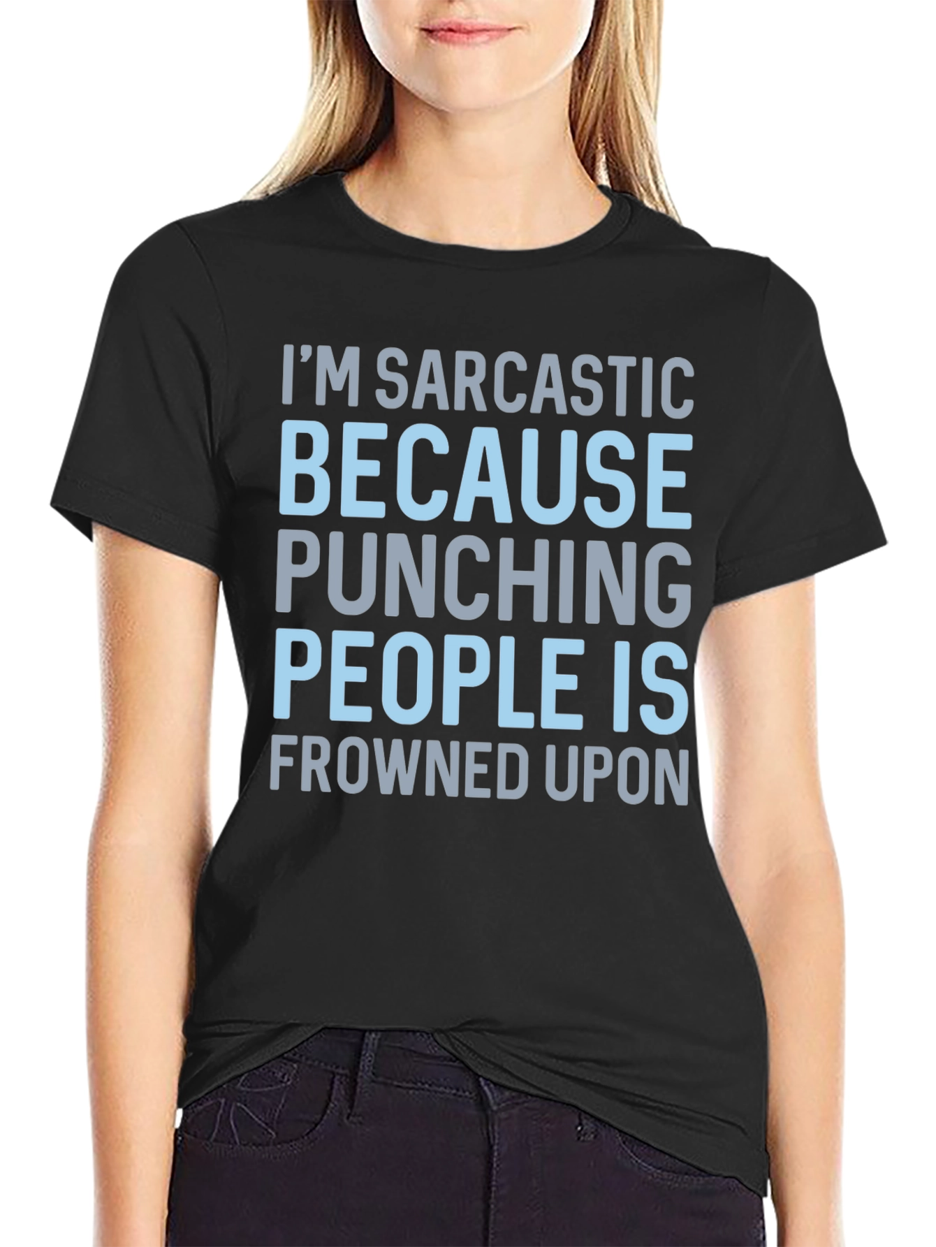 Black Sarcastic Statement T-Shirt: Punching People Is Frowned Upon view 2