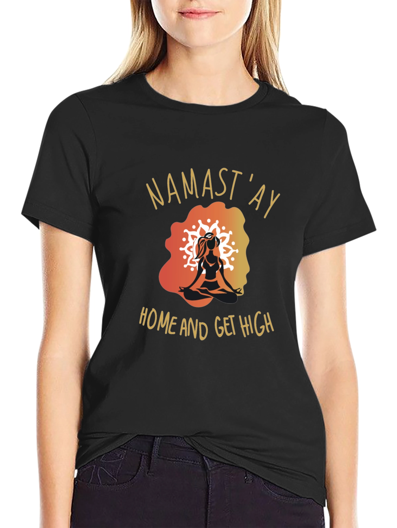 Black Namast'ay Home & Get High Black Graphic T-Shirt view 2