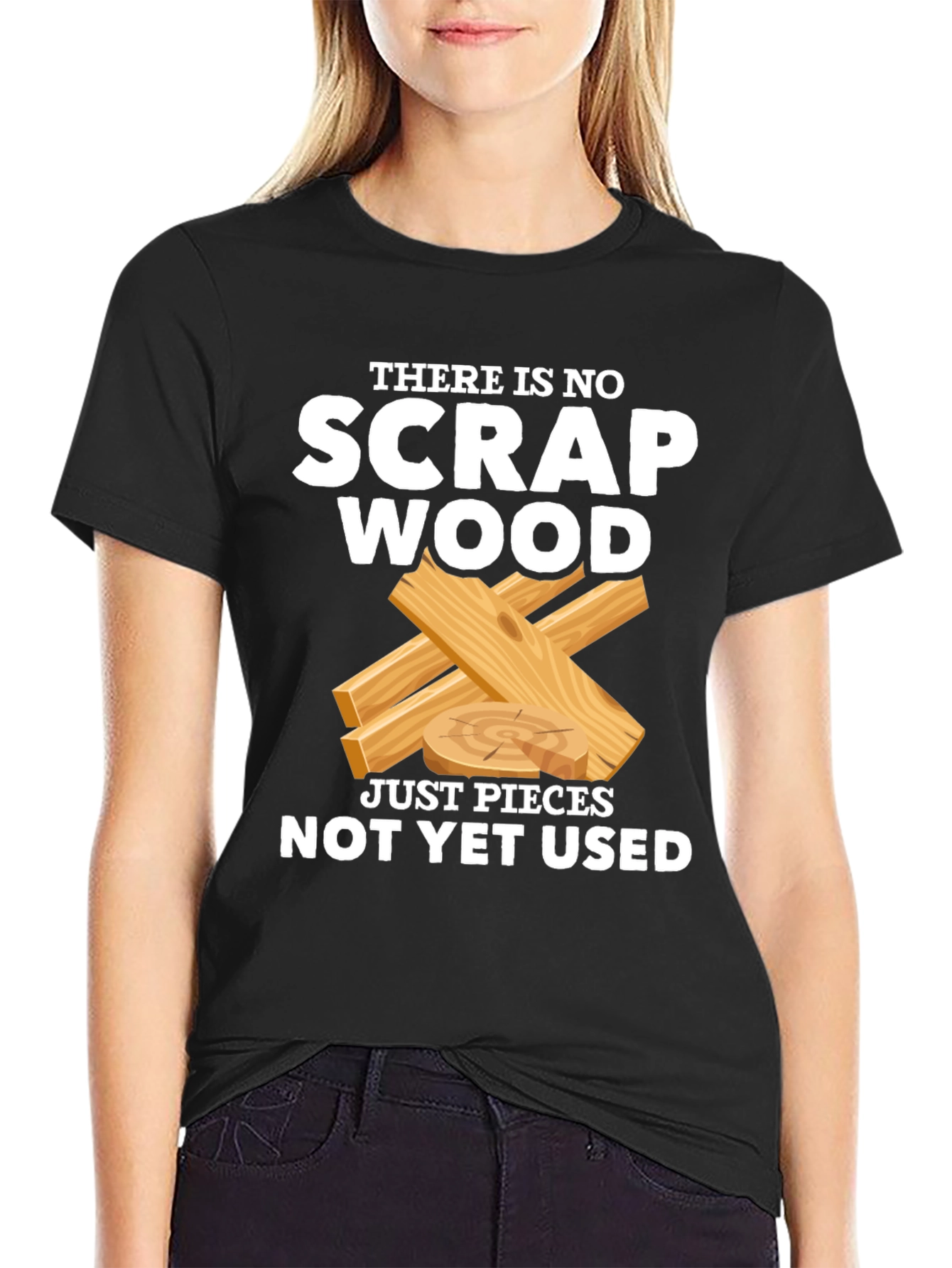 Black No Scrap Wood Funny T-Shirt view 2