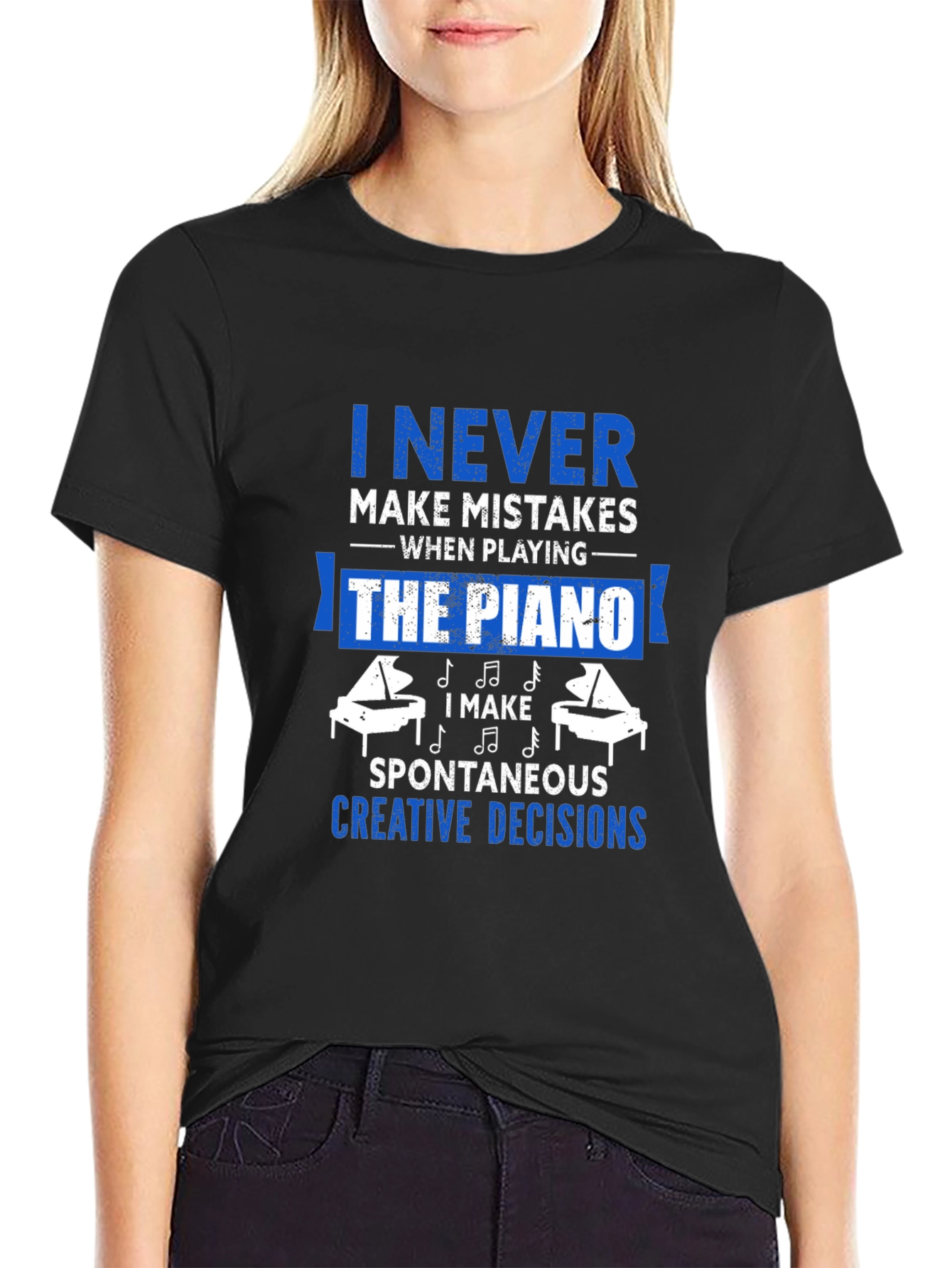 Funny Piano Player T-Shirt - I Never Make Mistakes - 2