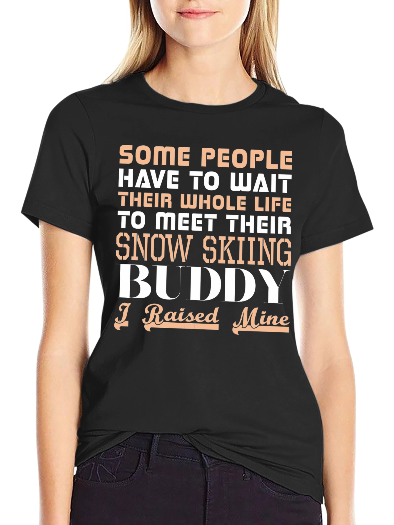 Black Snow Skiing Buddy T-Shirt - I Raised Mine view 2