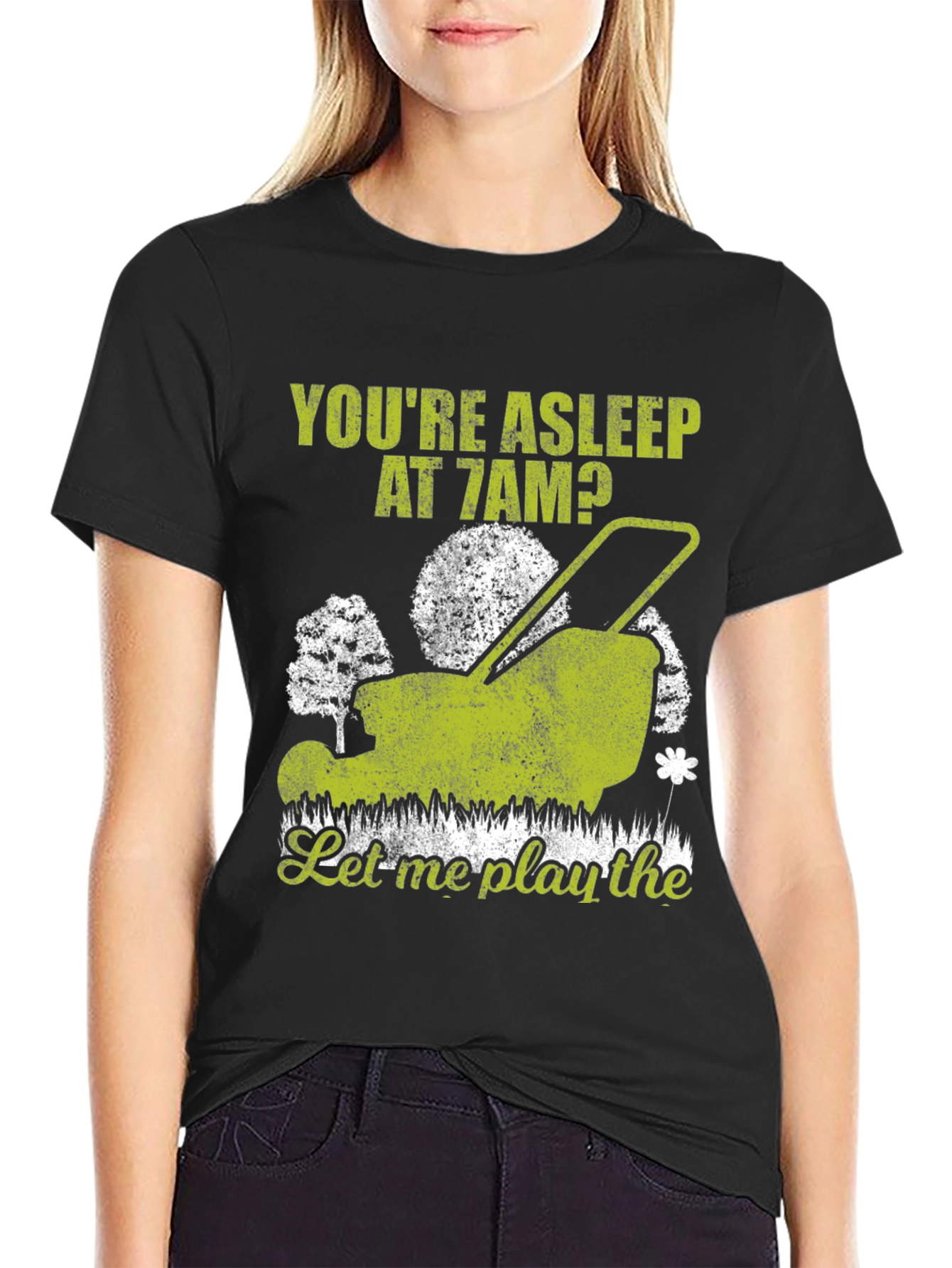 Black Funny Lawn Mower T-Shirt - You're Asleep at 7 AM view 2