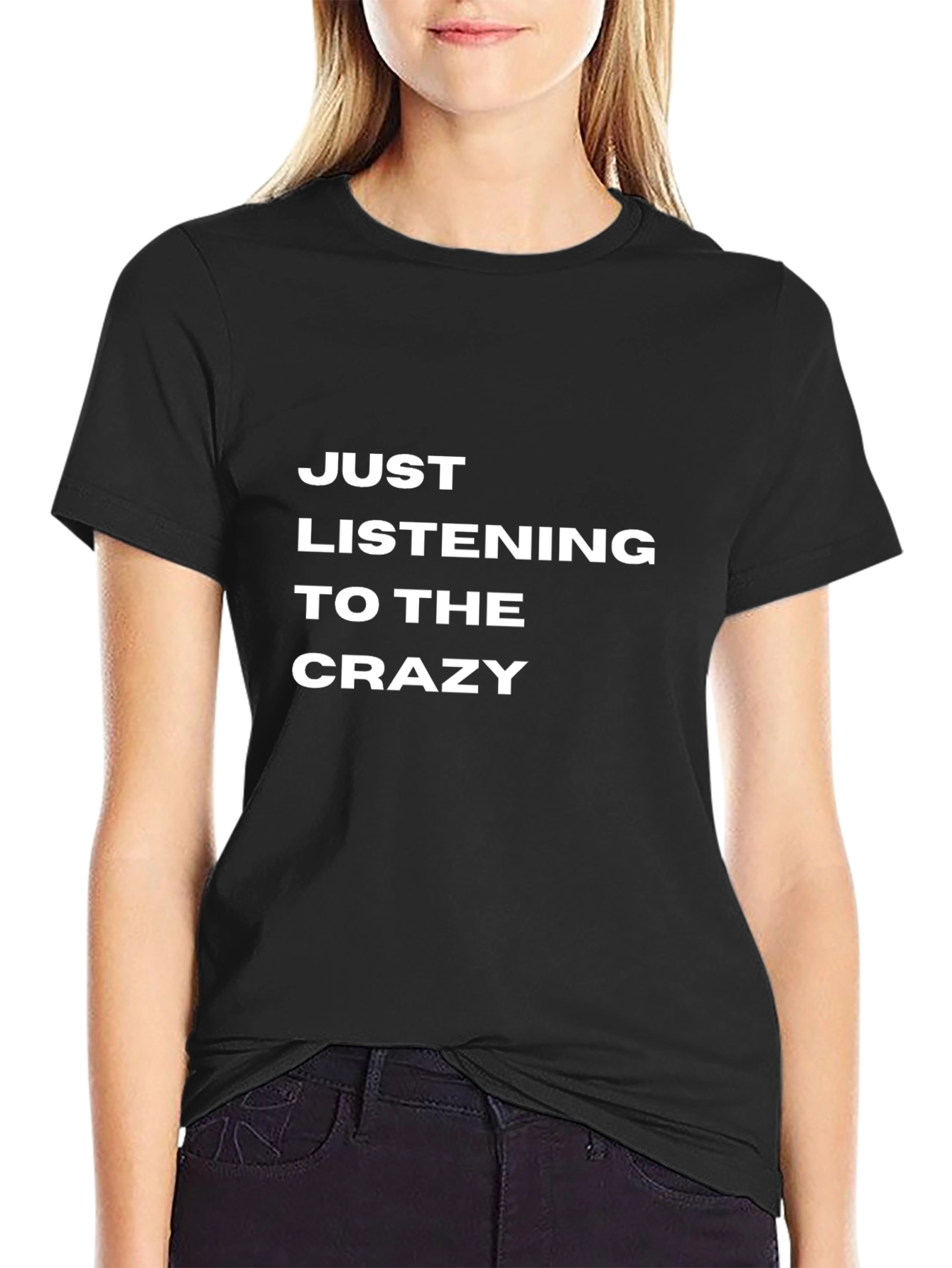 Black Just Listening to the Crazy Graphic T-Shirt view 2