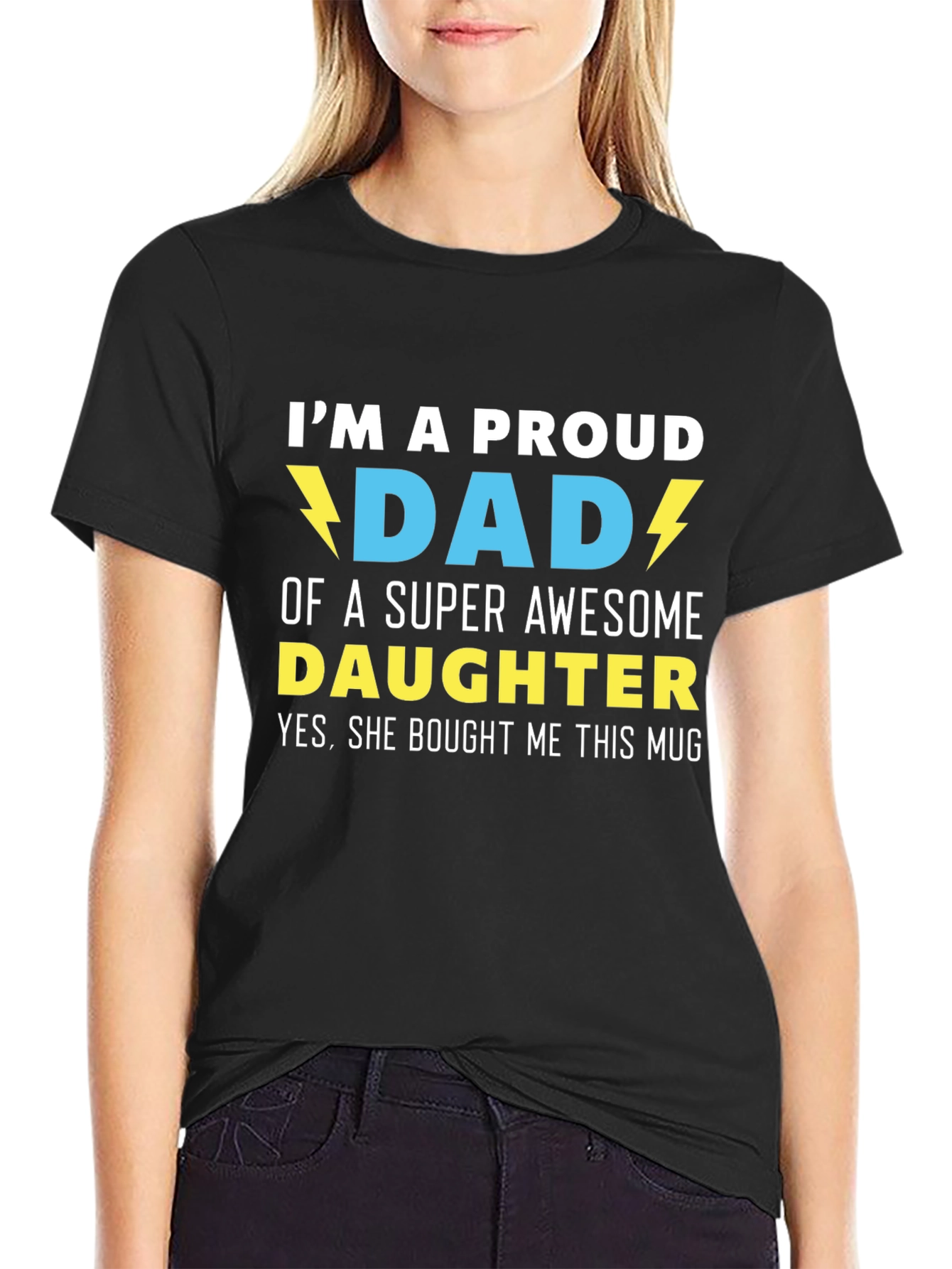 Black Proud Dad T-Shirt - Super Awesome Daughter Gift view 2