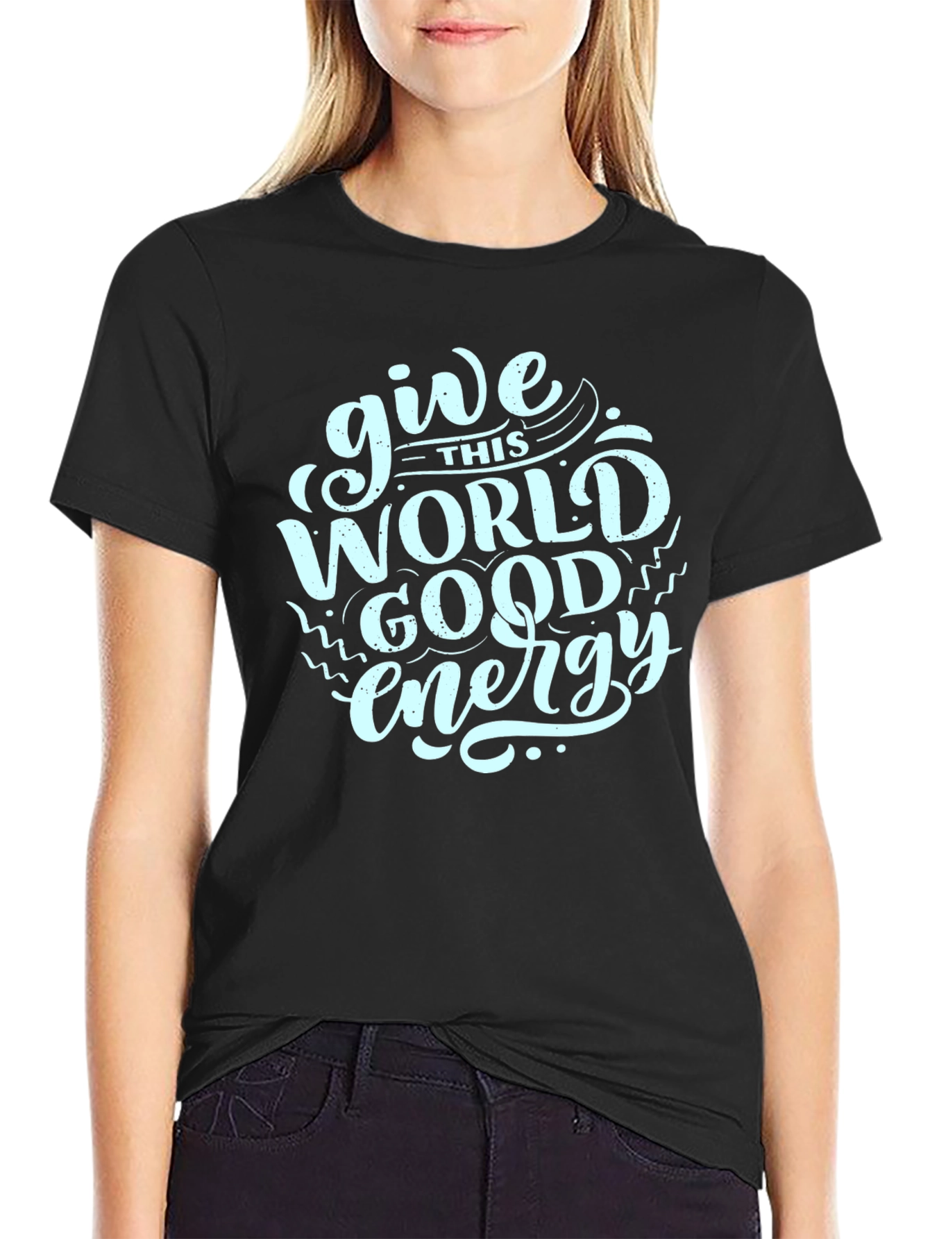 Black Give This World Good Energy Black T-Shirt view 2