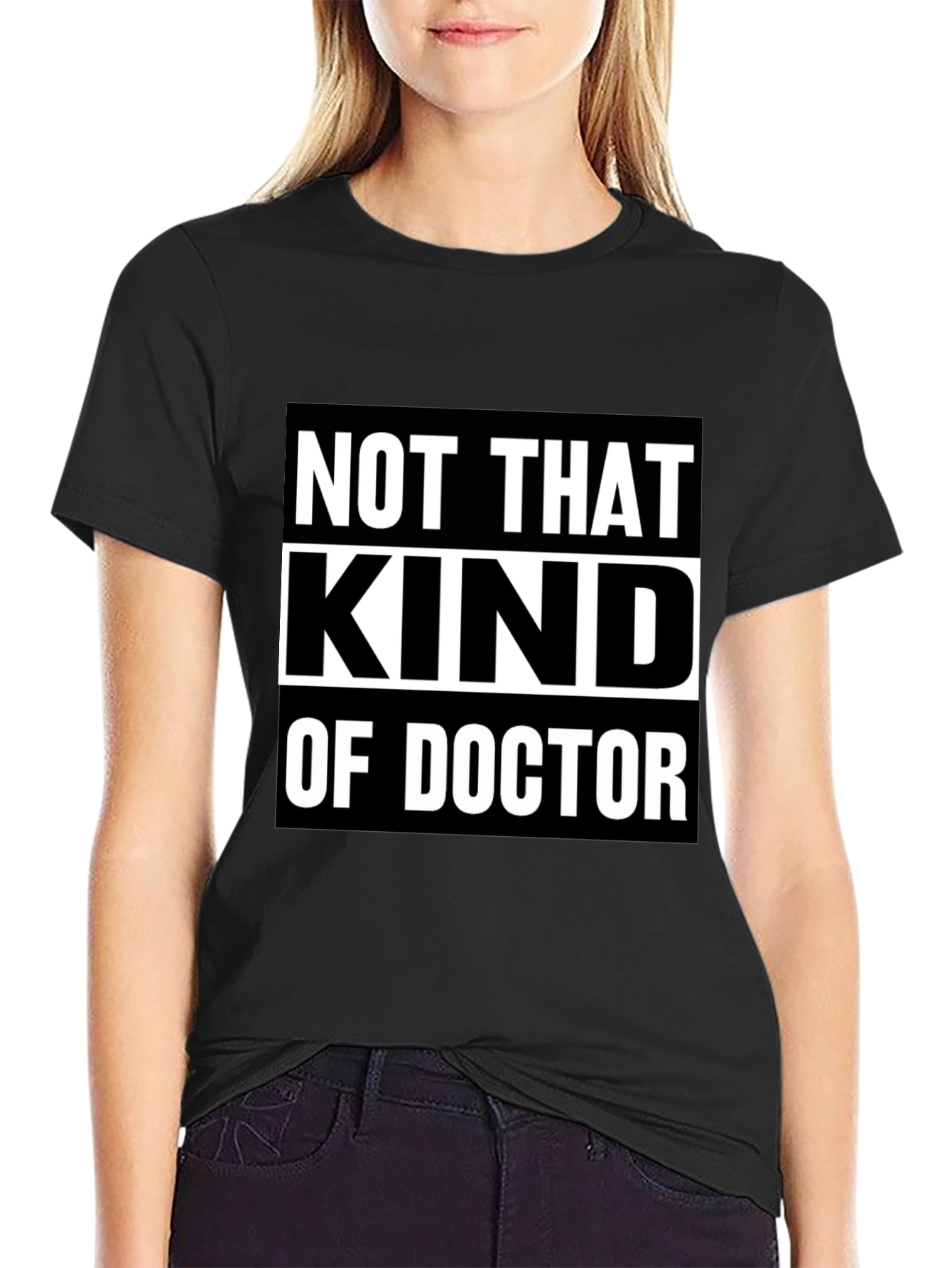 Black Not That Kind Of Doctor T-Shirt view 2