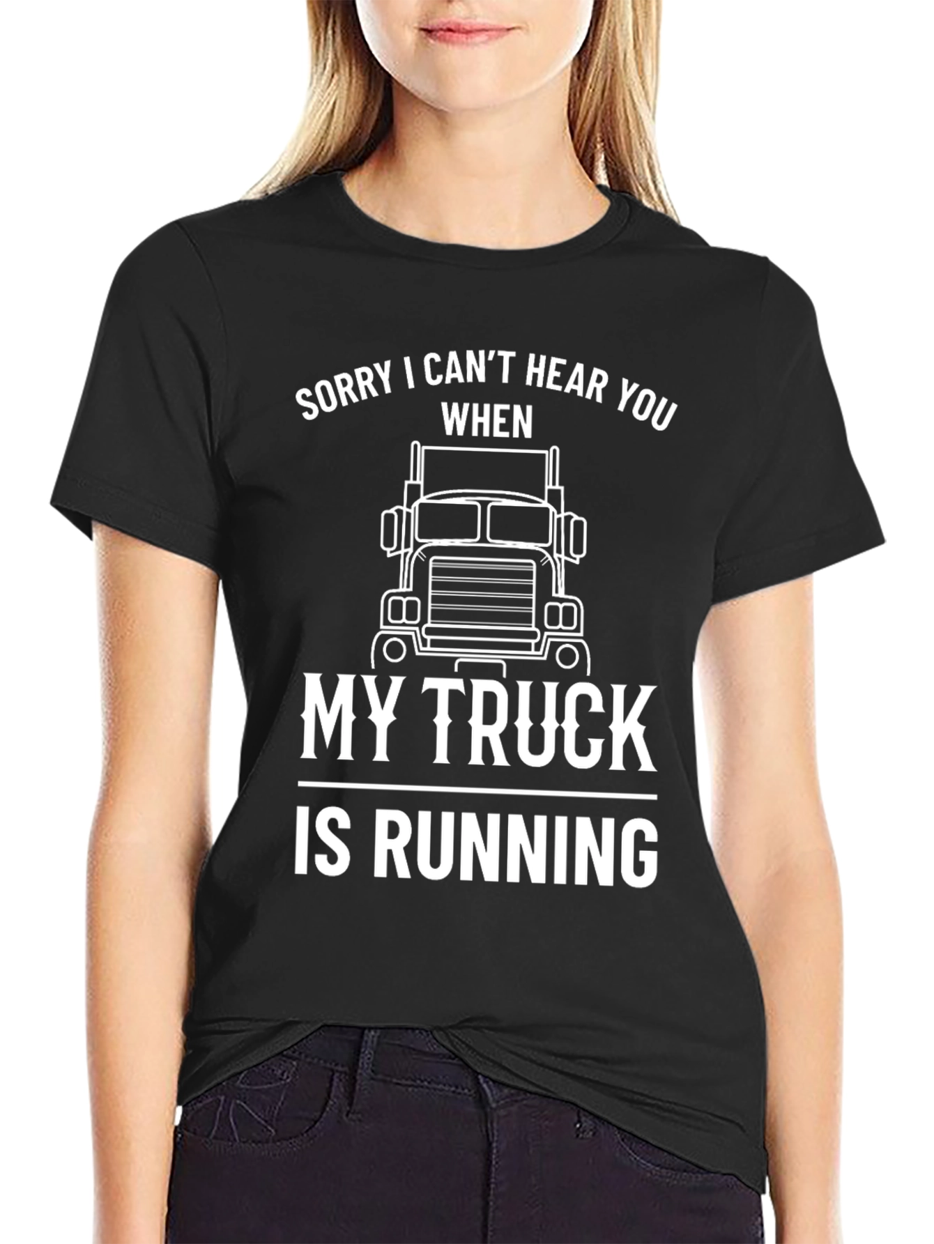 Black Funny Trucker T-Shirt: Sorry Can't Hear You view 2
