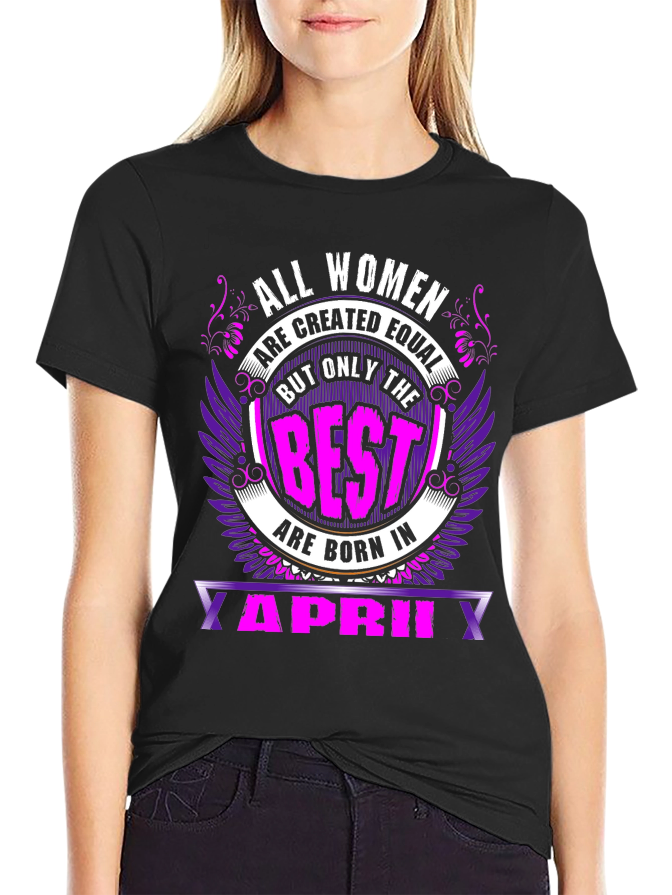 Black All Women are Created Equal April Birthday T-Shirt view 2