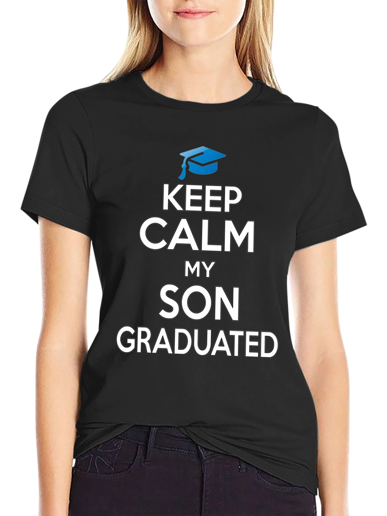 Black Keep Calm My Son Graduated Graduation T-Shirt view 2