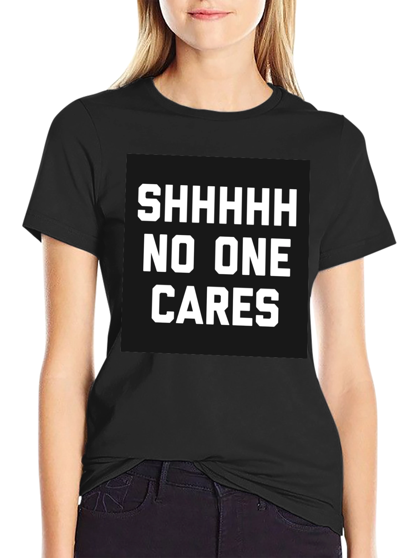 Black Funny Sarcastic T-Shirt - Shhhhh No One Cares view 2
