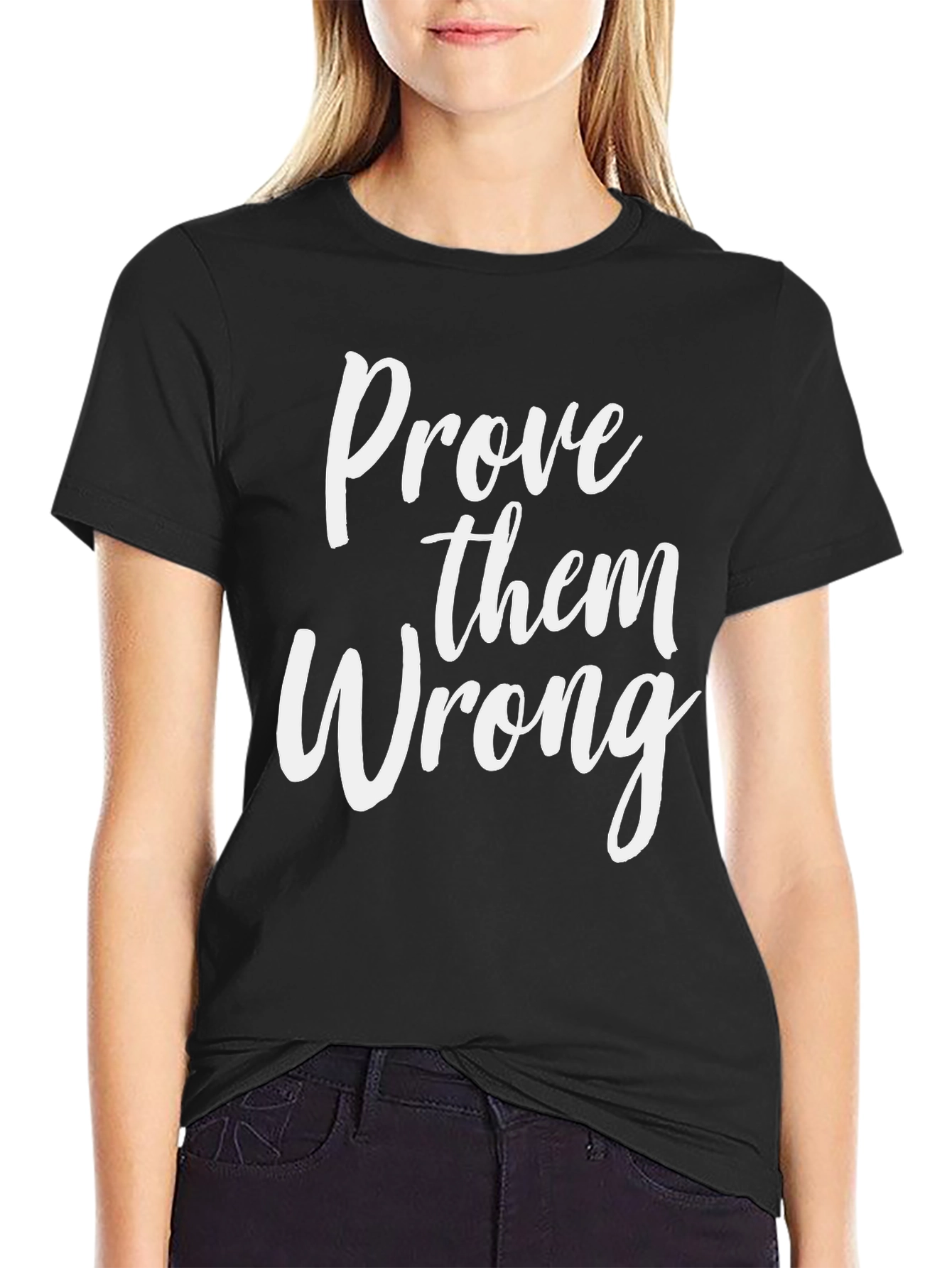 Black Prove Them Wrong Graphic Tee - Motivational T-Shirt view 2