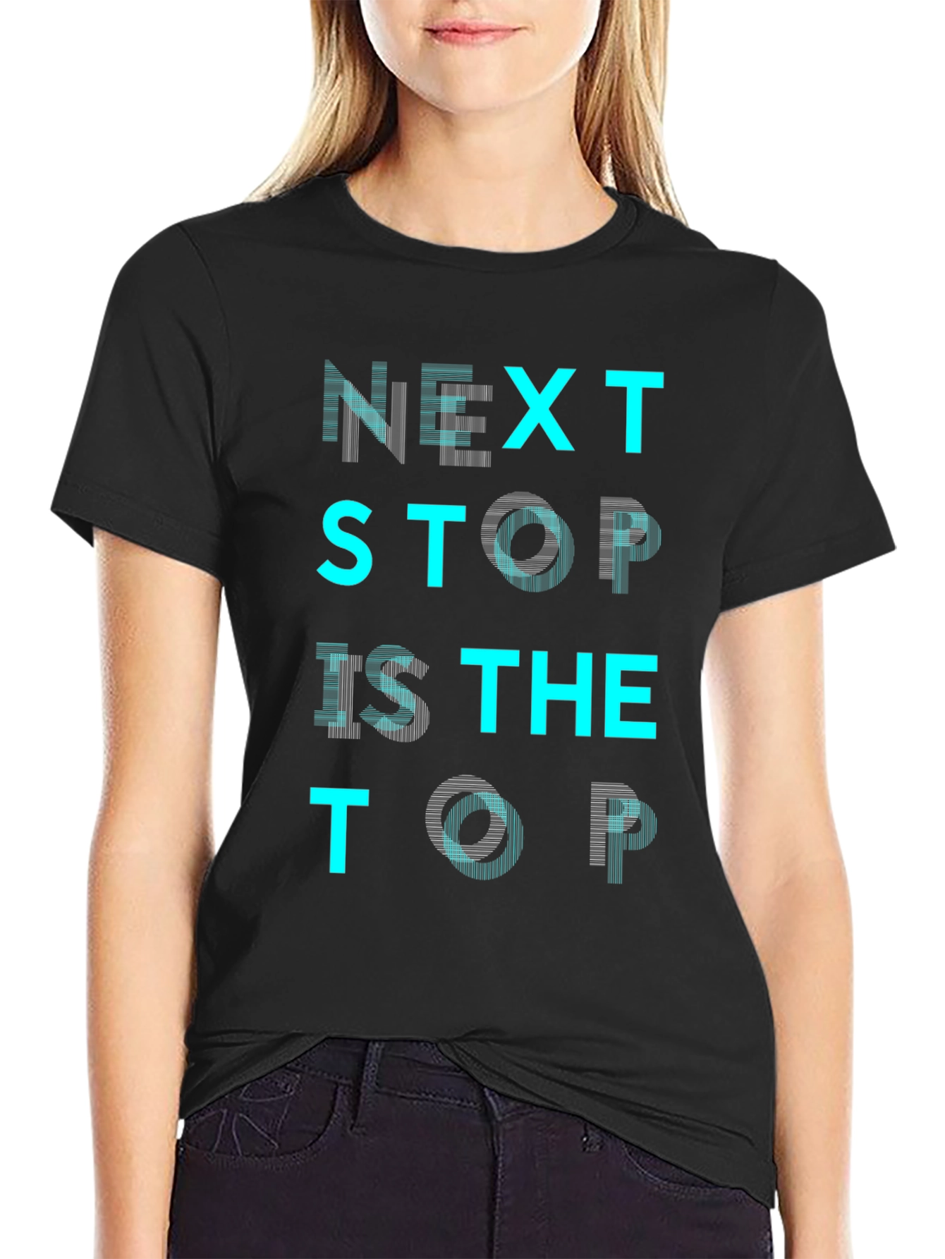 Black Next Stop is the Top Graphic T-Shirt view 2