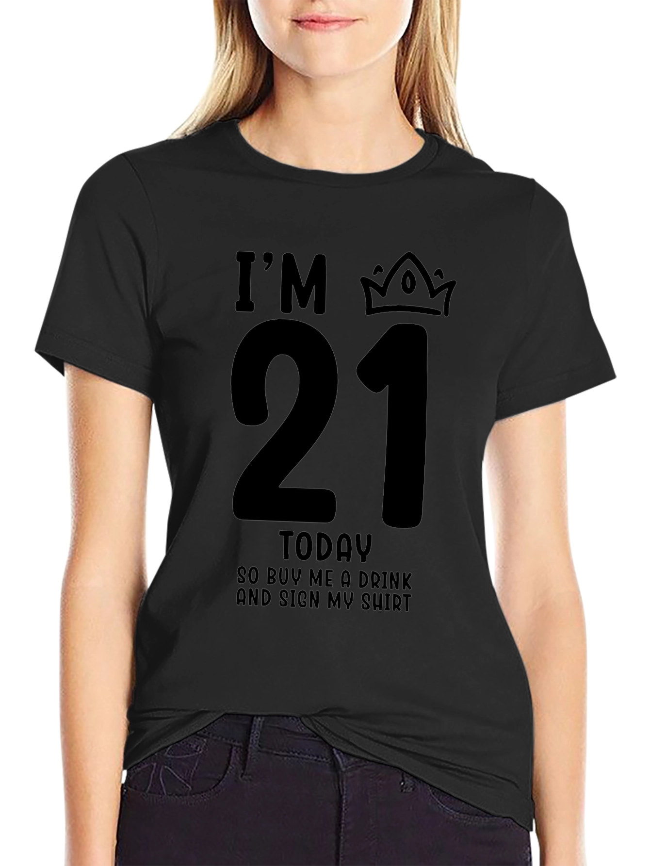 Black I'm 21 Today Birthday T-Shirt view 2