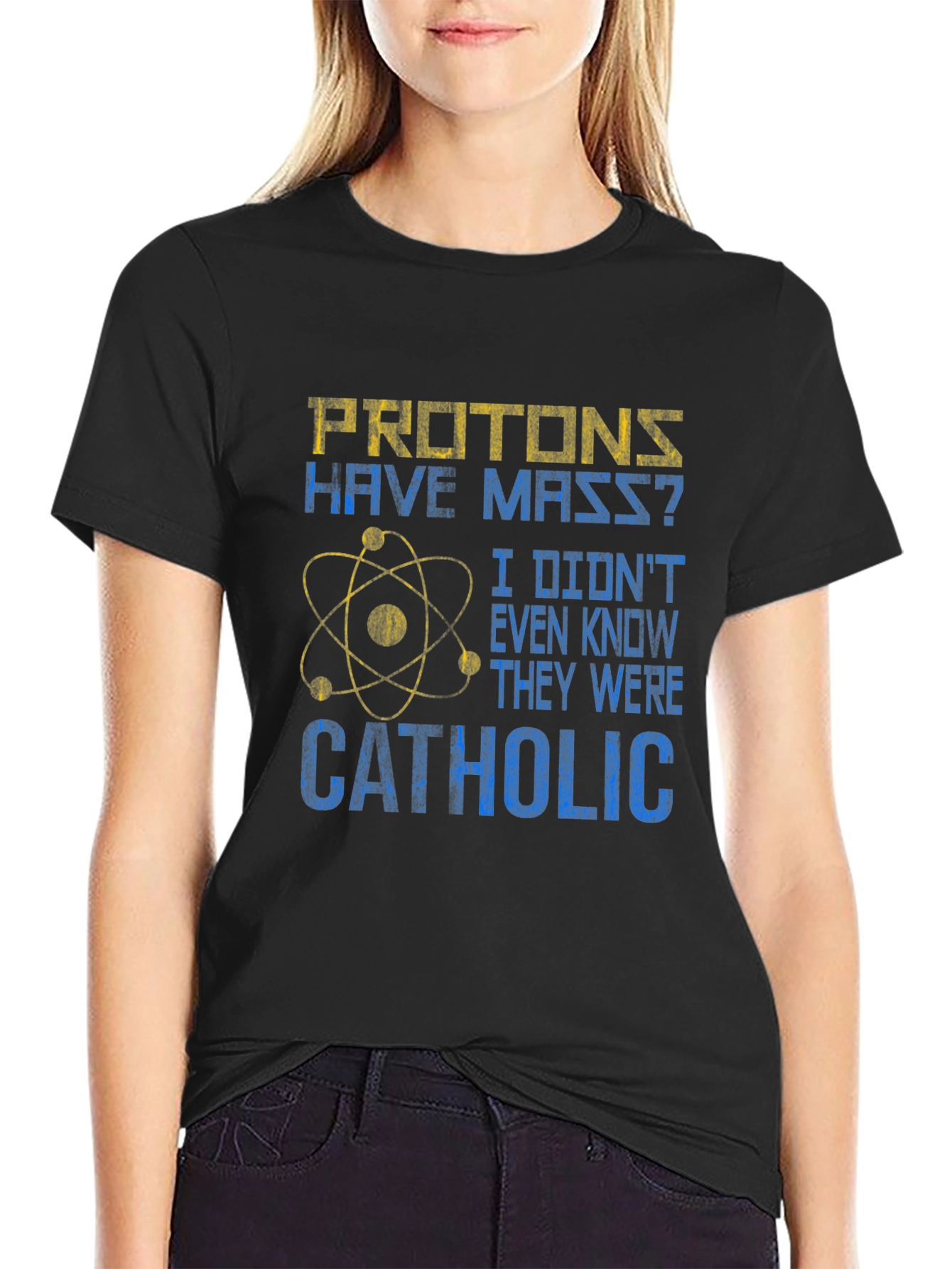 Black Protons Have Mass? Catholic Funny Science T-Shirt view 2