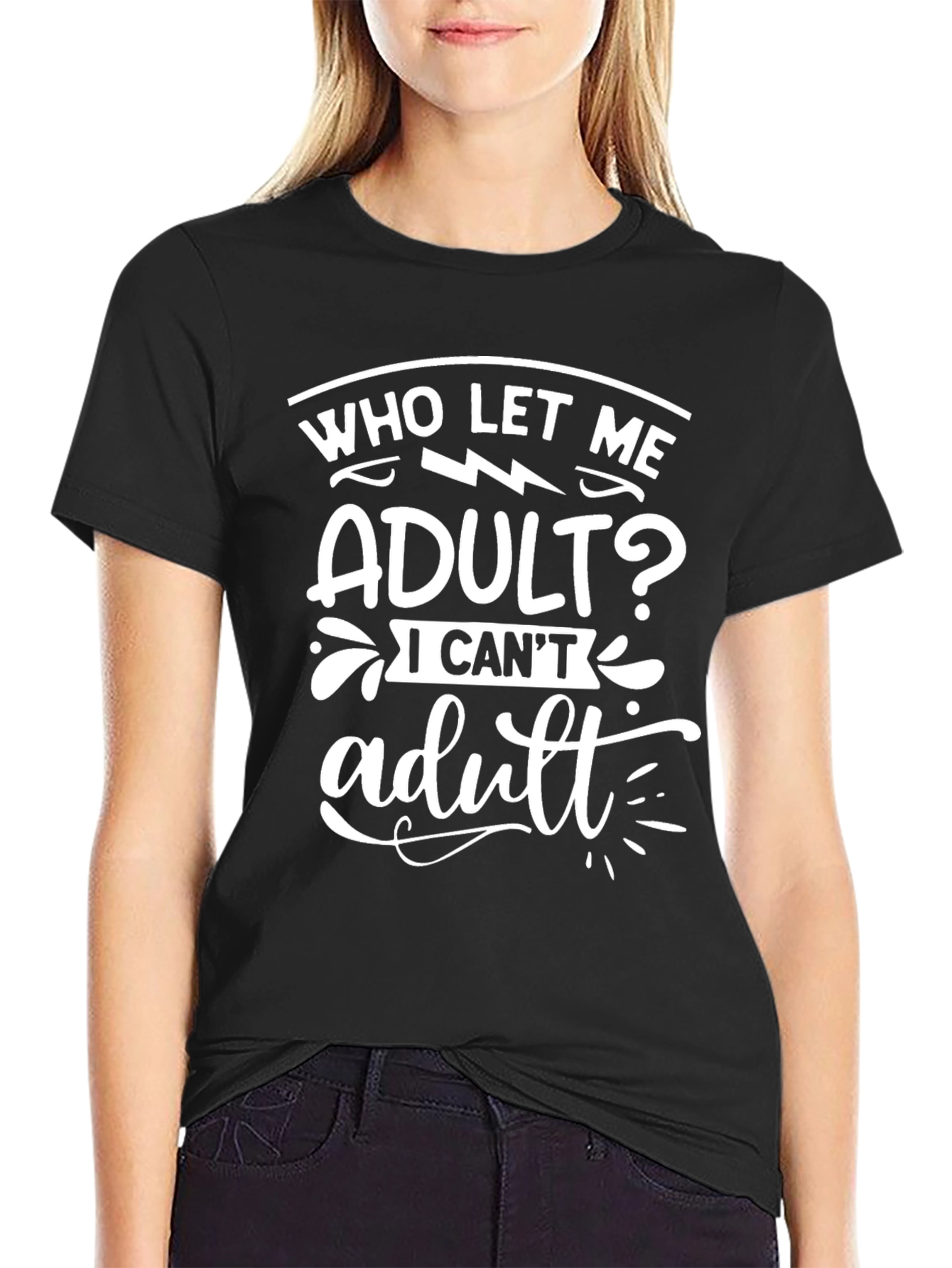Black Who Let Me Adult? Graphic T-Shirt - Fun Slogan Tee view 2