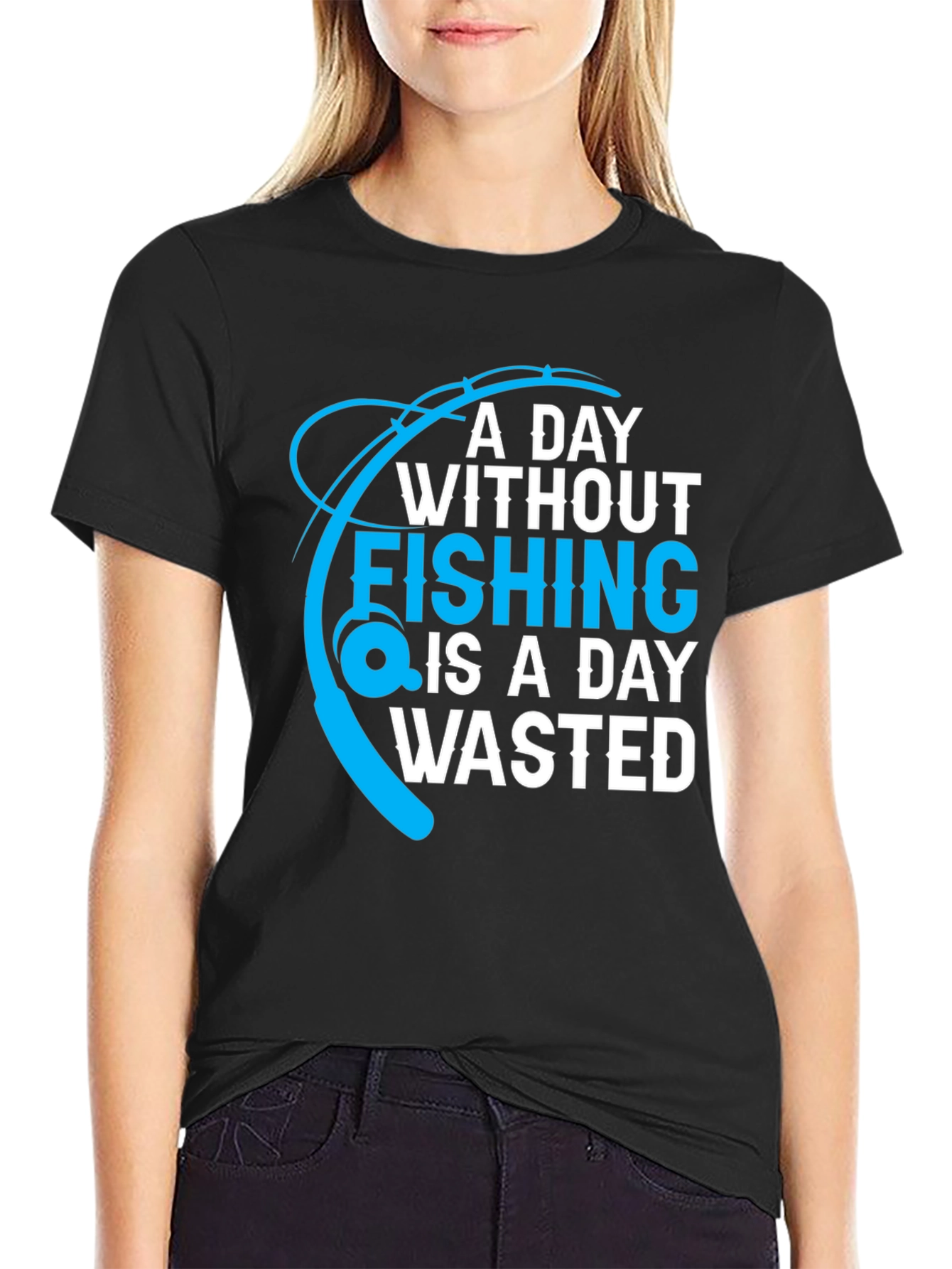Black Fishing T-Shirt: A Day Without Fishing is a Day Wasted view 2