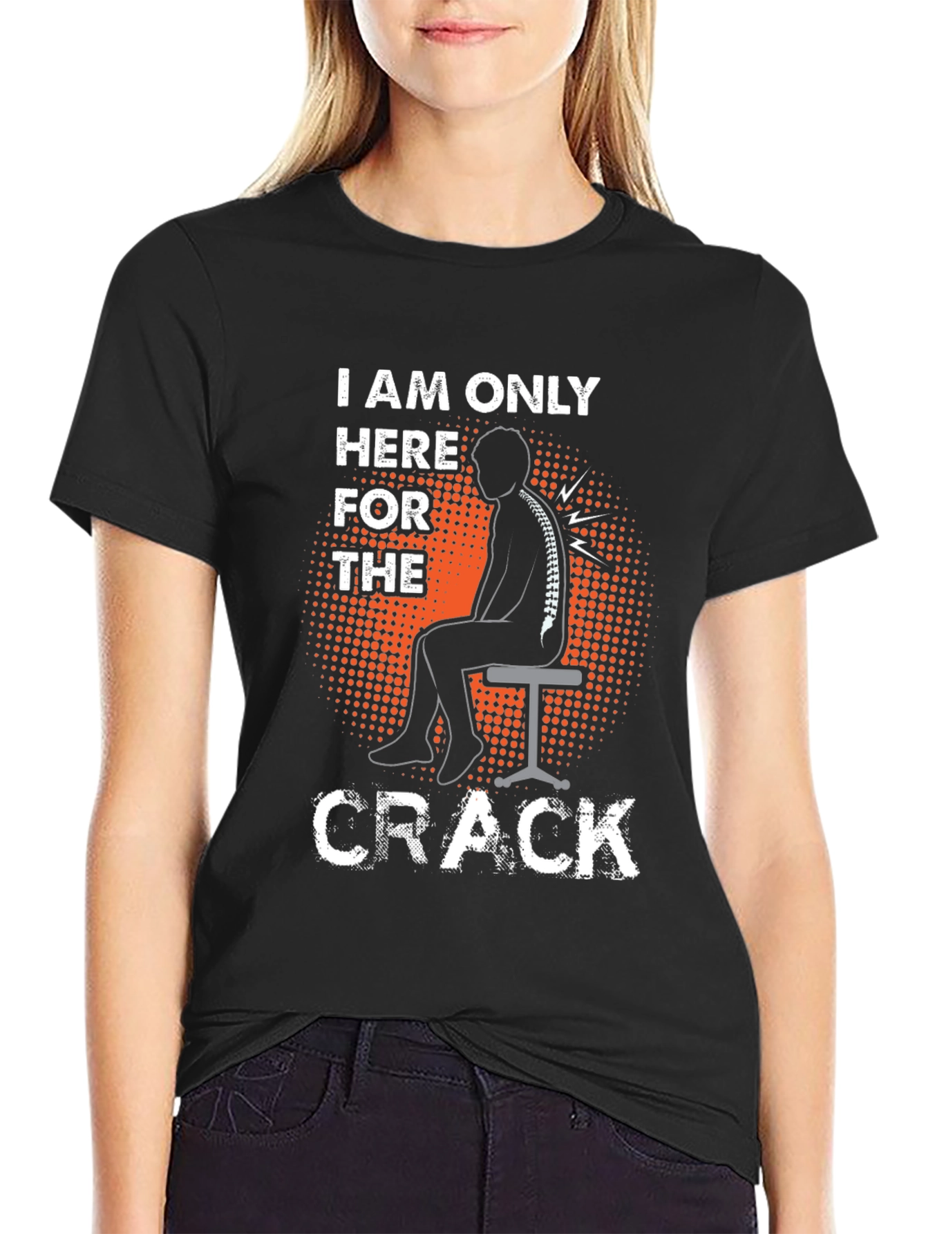 Black Chiropractor Humor T-Shirt - I'm Here For The Crack! view 2