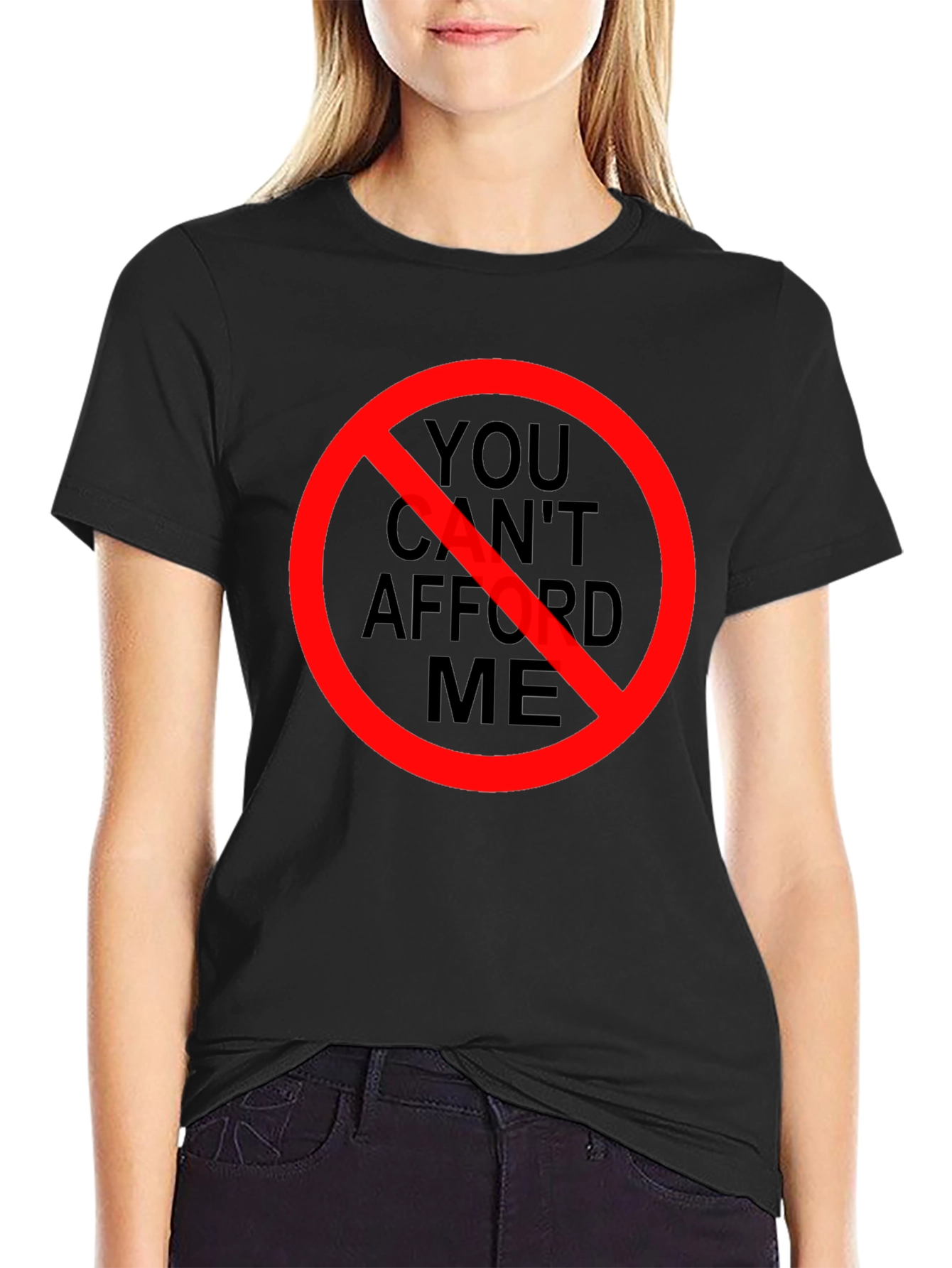 Black You Can't Afford Me T-Shirt - Black Graphic Tee view 2