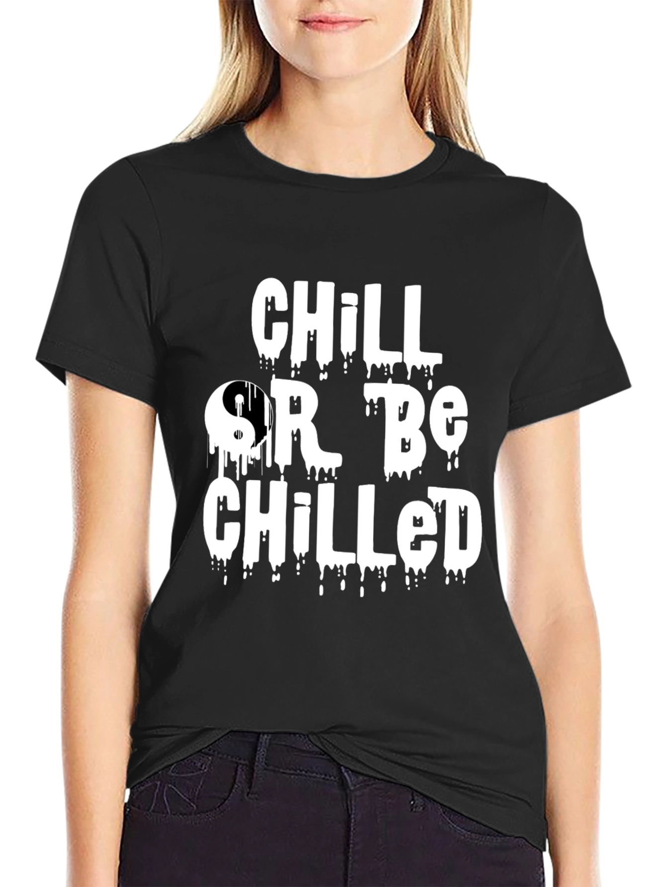 Black Chill Or Be Chilled Graphic Tee view 2