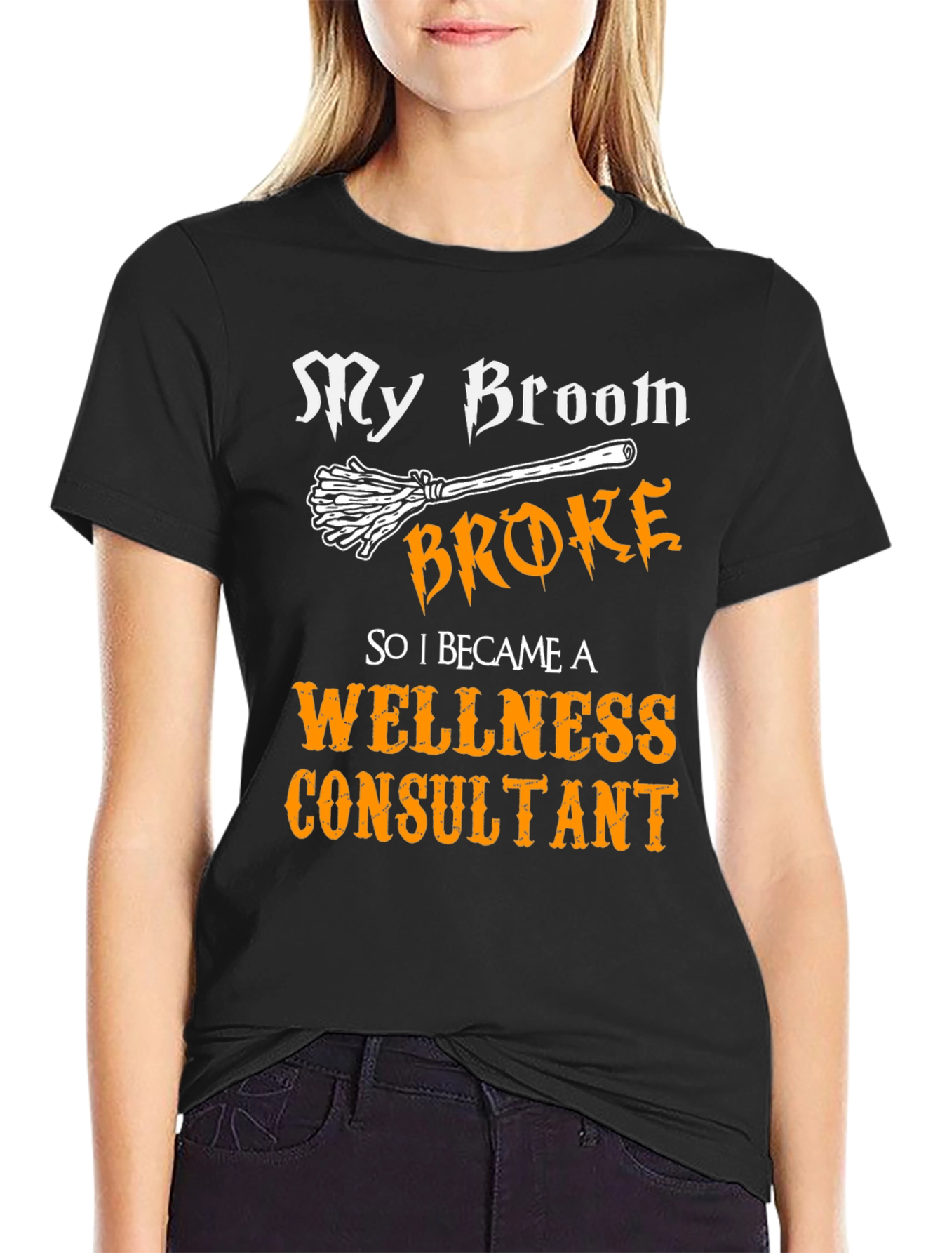Black My Broom Broke Wellness Consultant T-Shirt view 2