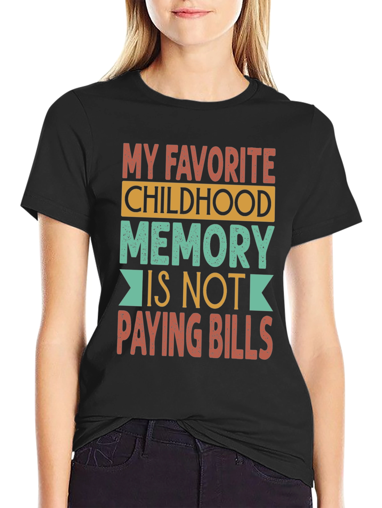 Black Funny Childhood Memory T-Shirt - Not Paying Bills view 2