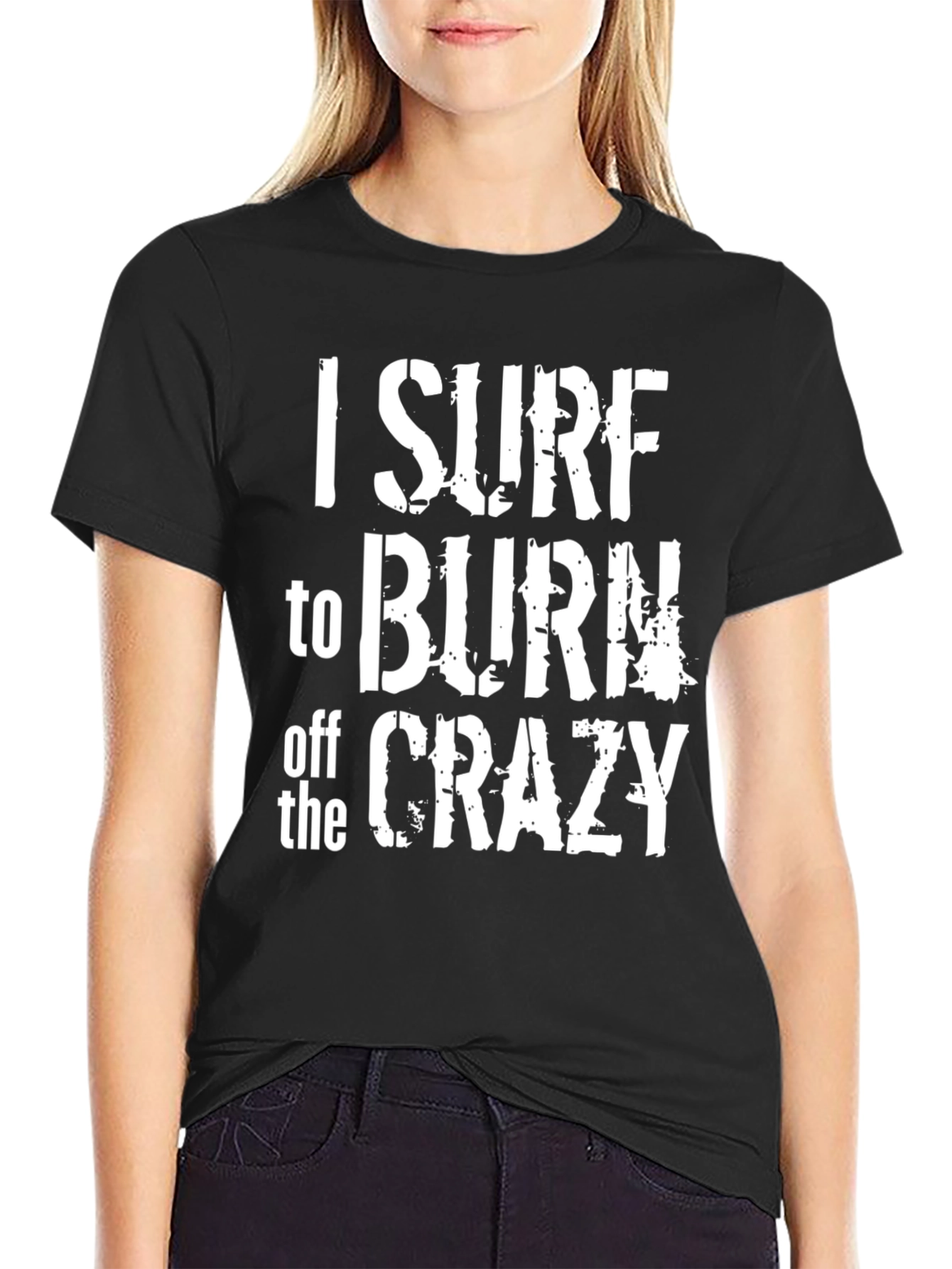 Black I Surf to Burn Off the Crazy Graphic Tee view 2