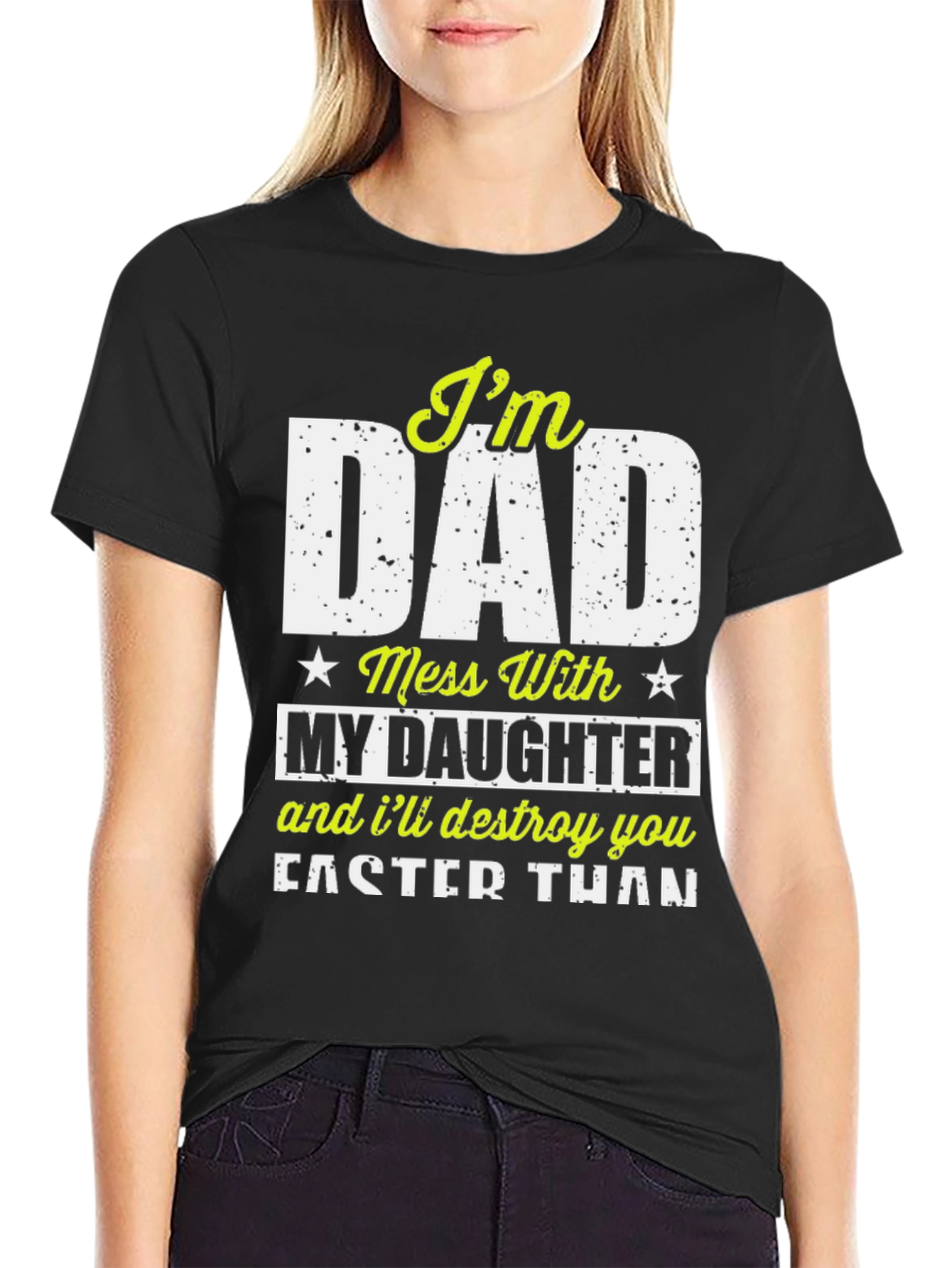 Black I'm Dad Mess With My Daughter Graphic Tee view 2