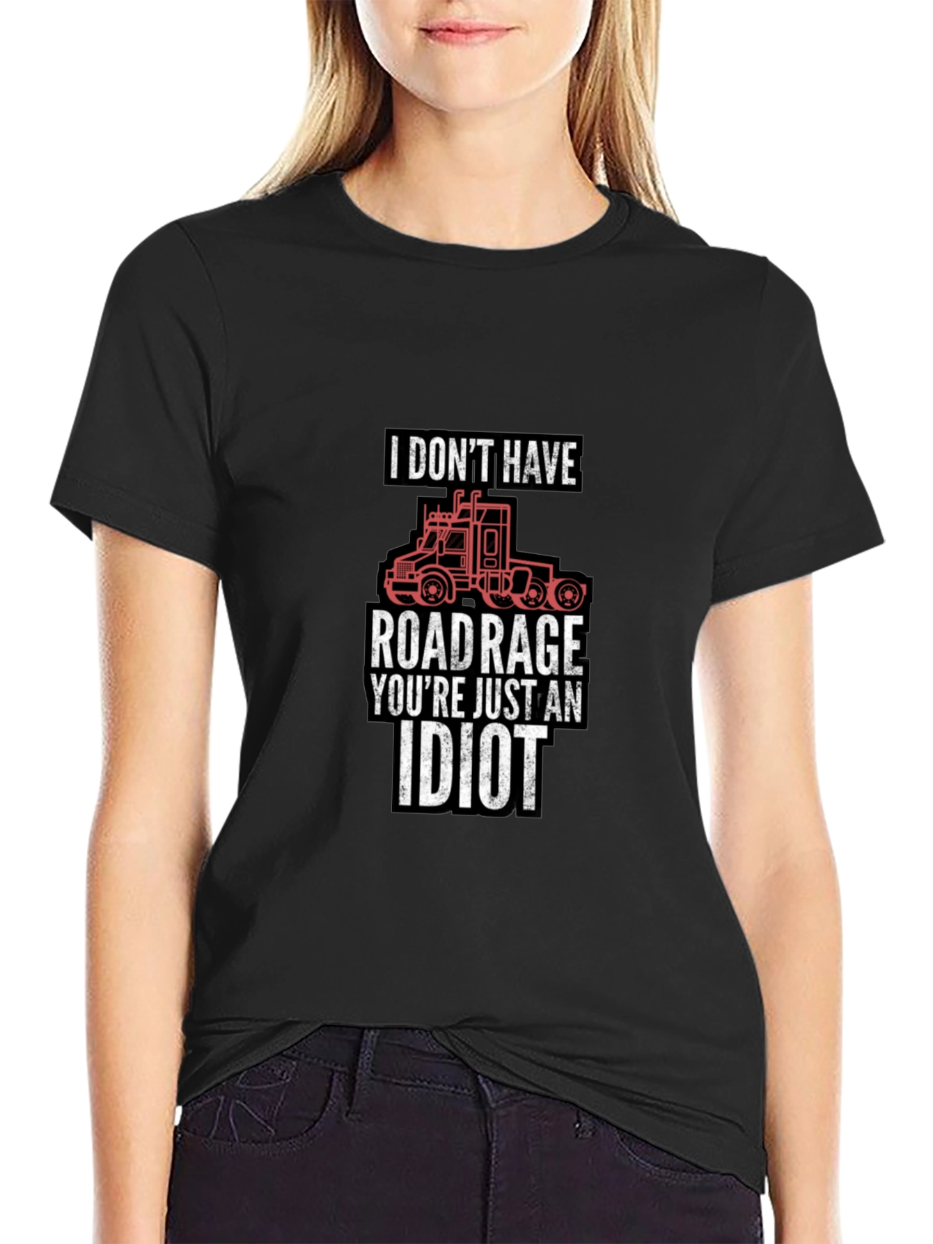 Black Road Rage Trucker T-Shirt: I Don't Have Road Rage view 2
