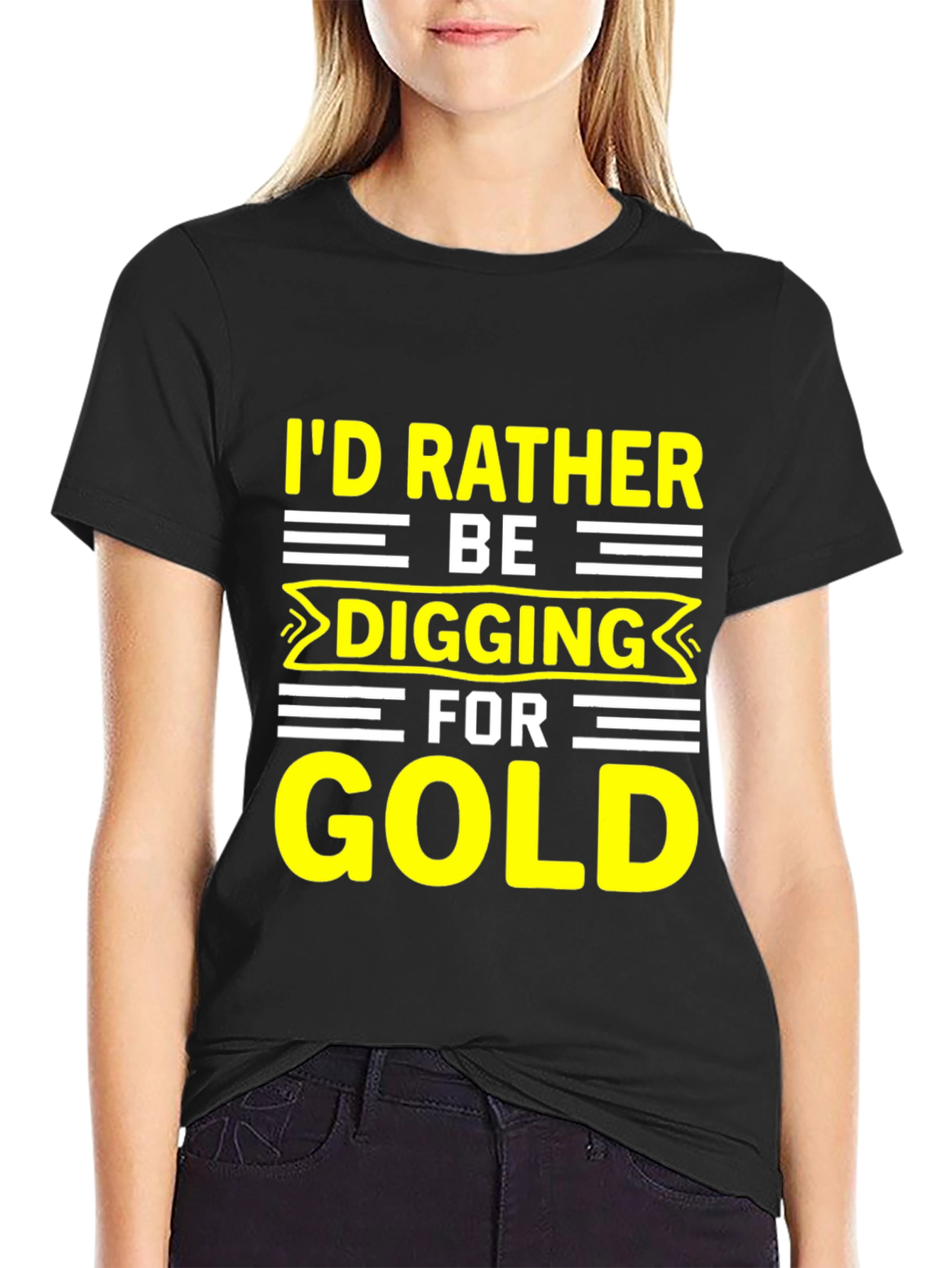 Black I'd Rather Be Digging for Gold T-Shirt view 2