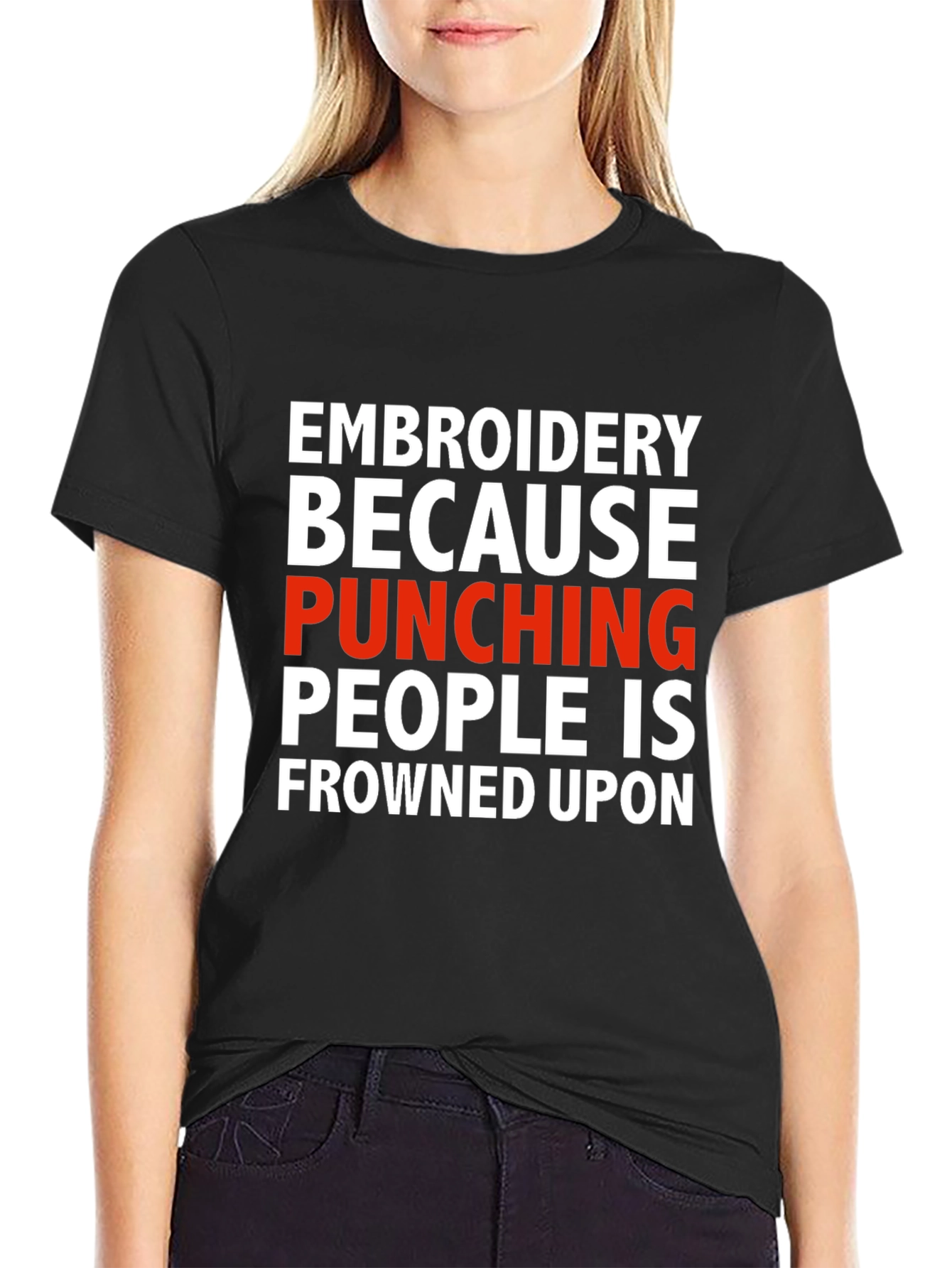 Black Embroidery Because Punching People Is Frowned Upon T-Shirt view 2