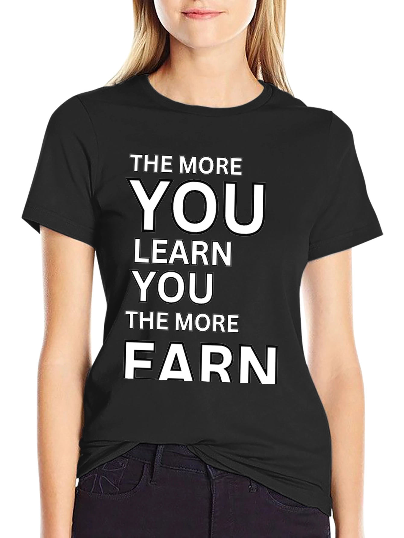 Black The More You Learn You Earn T-Shirt view 2