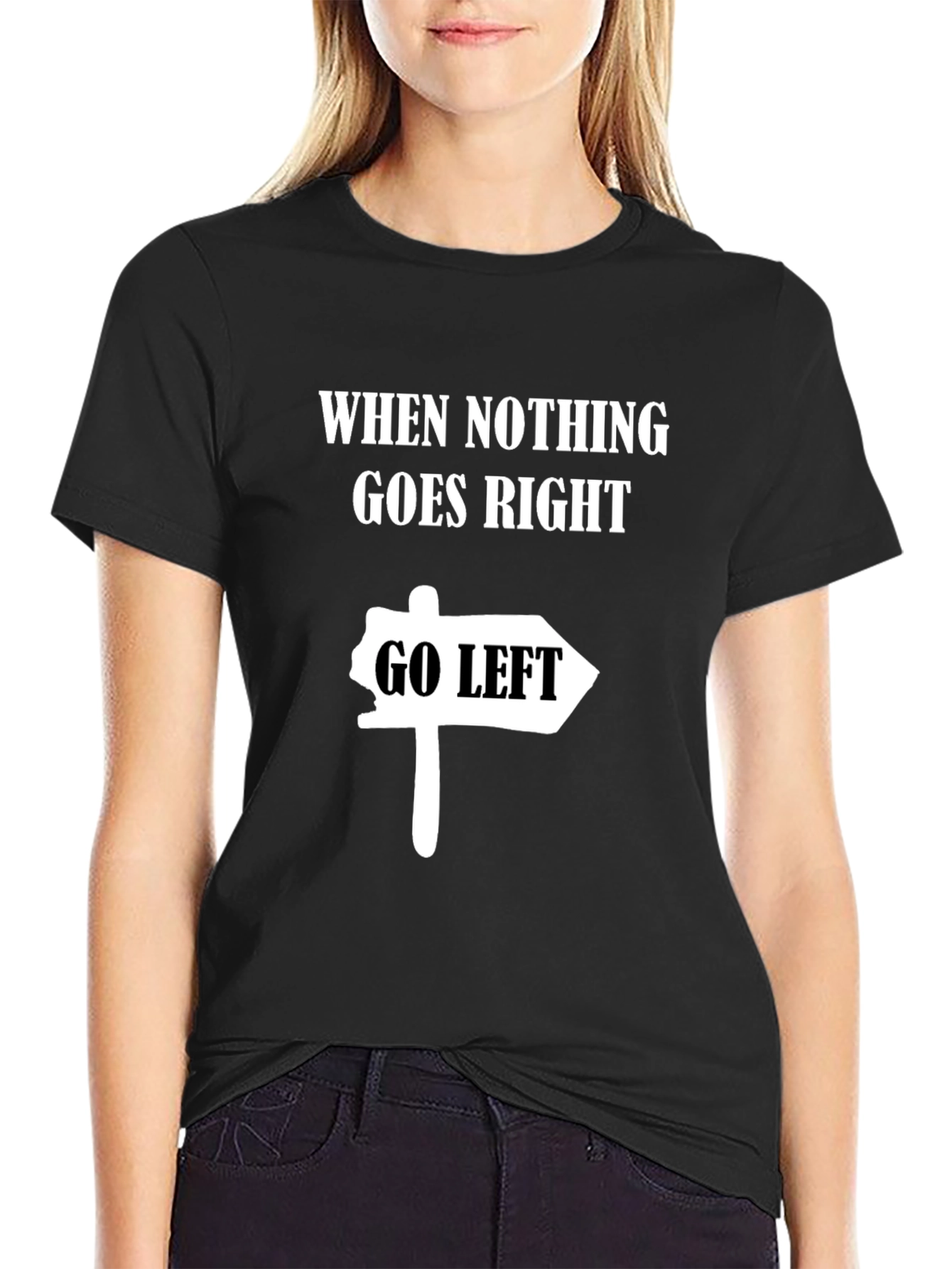 Black Go Left Funny T-Shirt - Black view 2