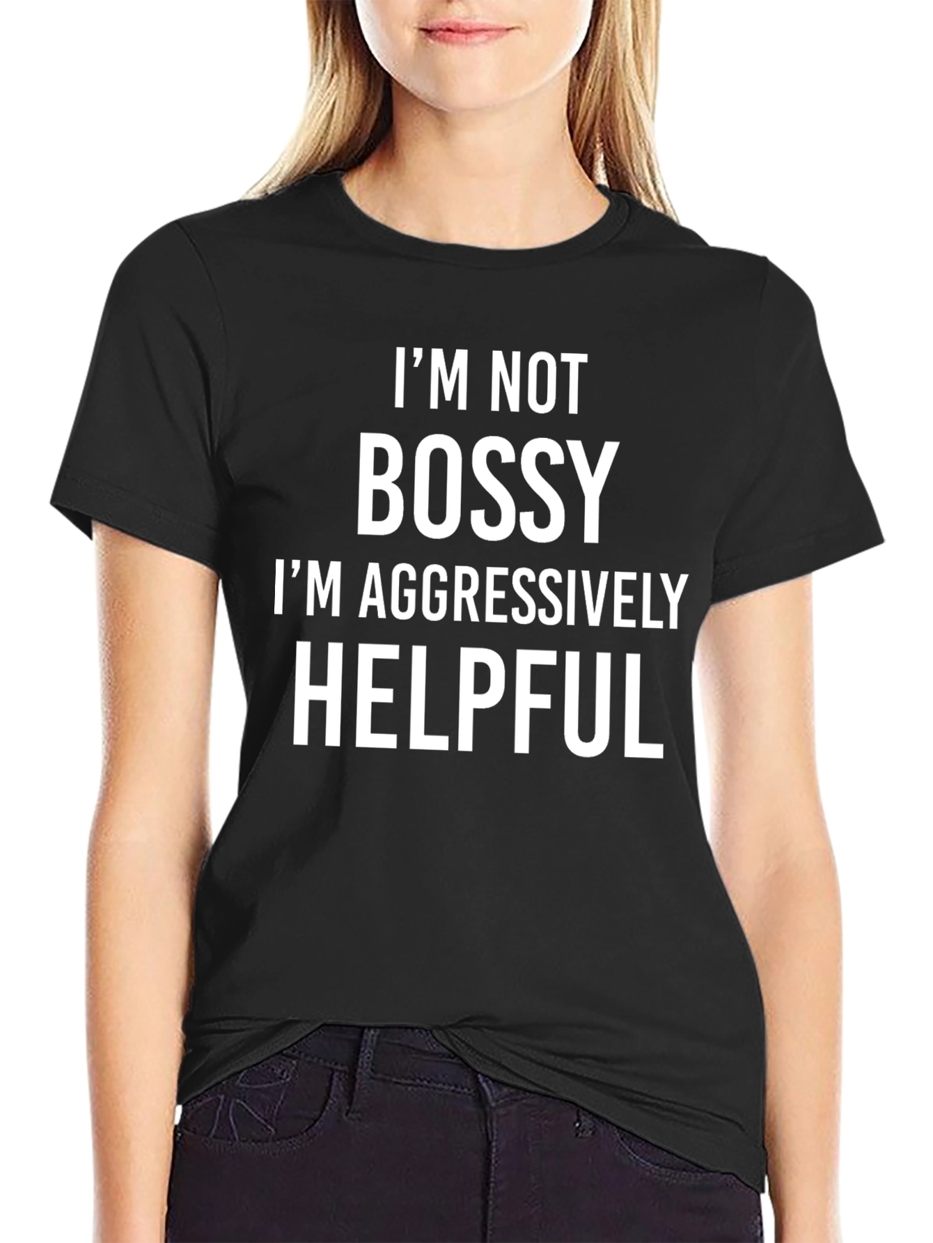 Black I'm Not Bossy Aggressively Helpful Graphic Tee view 2