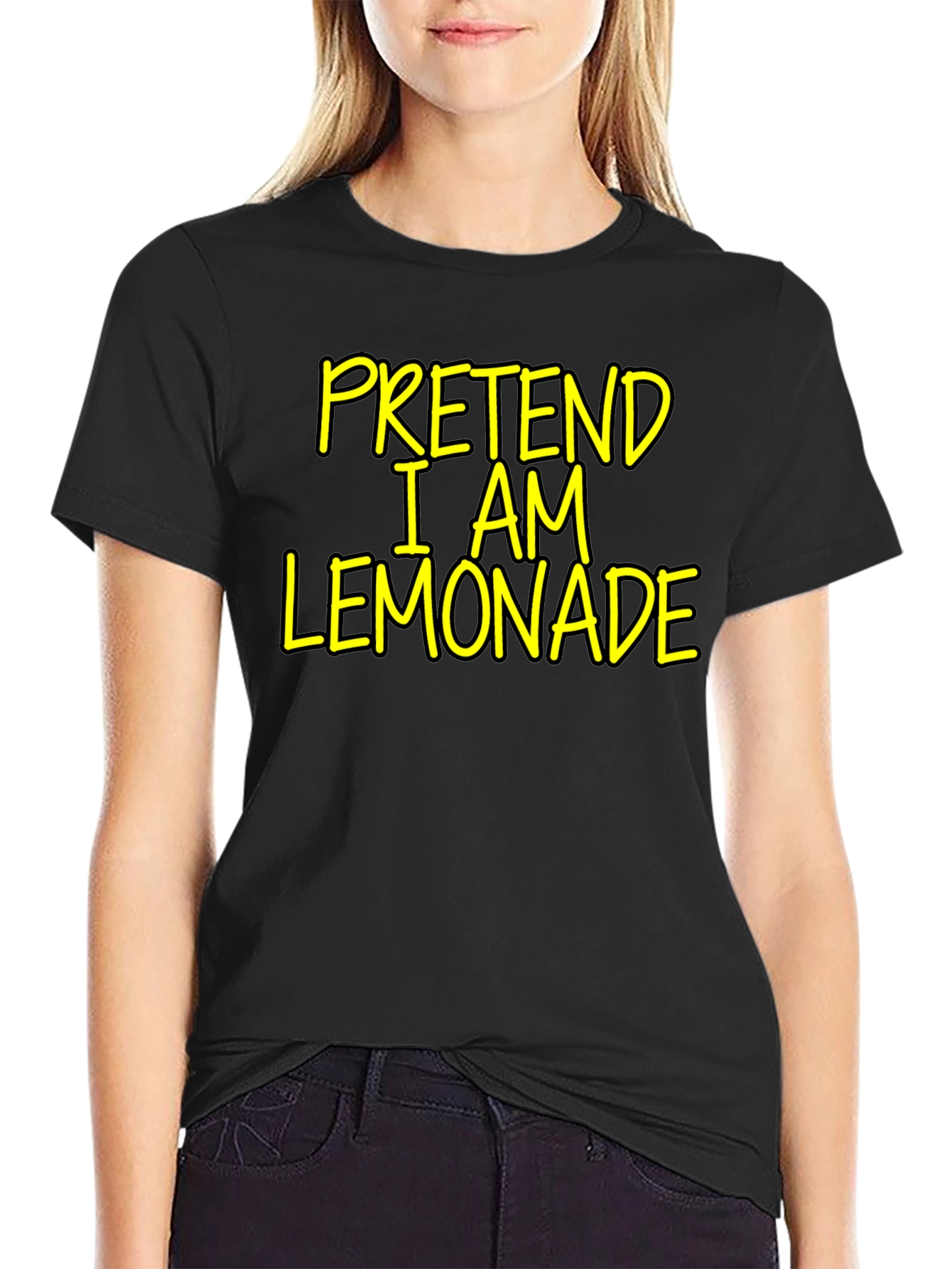 Pretend I am Lemonade - Funny Novelty T-Shirt - 2