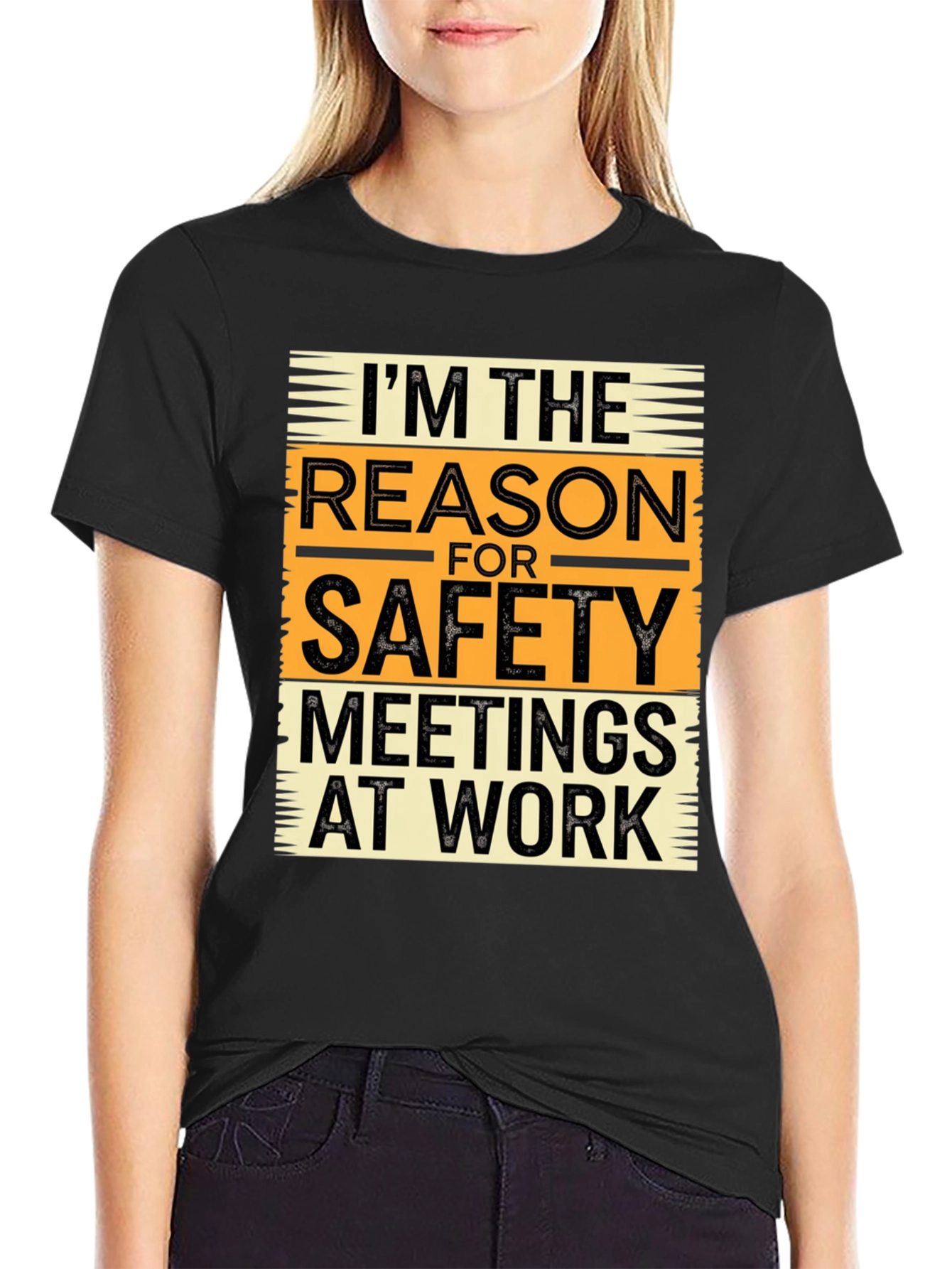 Black I'm The Reason For Safety Meetings at Work T-Shirt view 2
